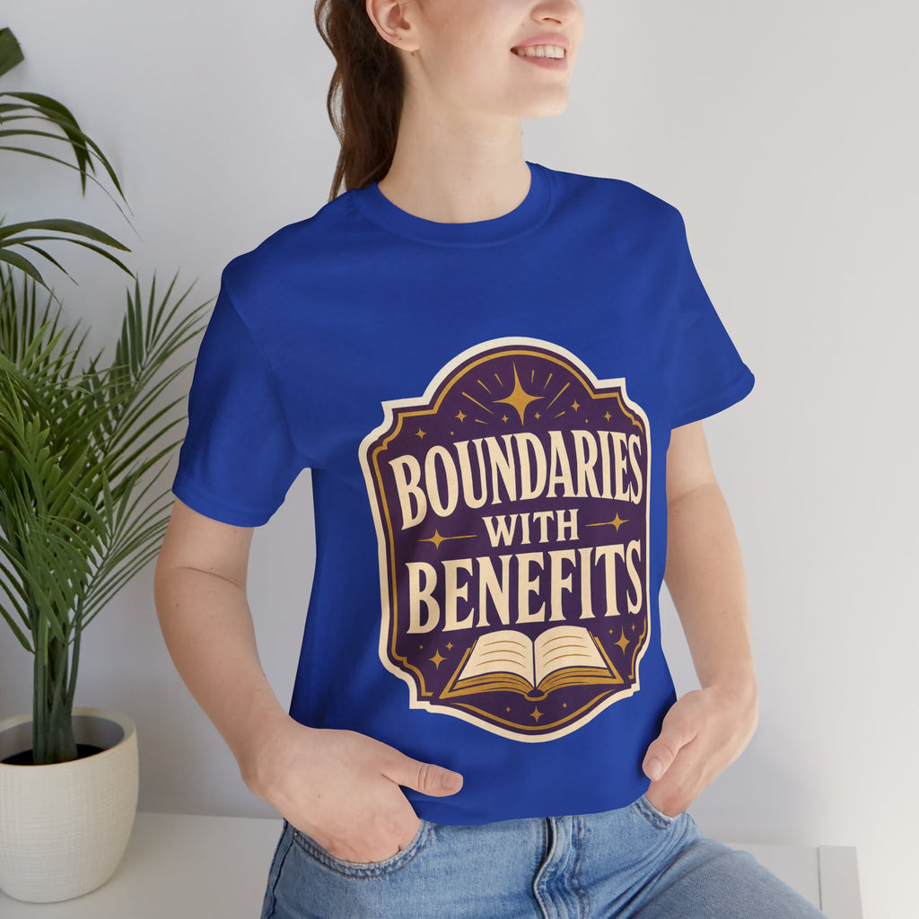 Boundaries With Benefits Unisex T-Shirt