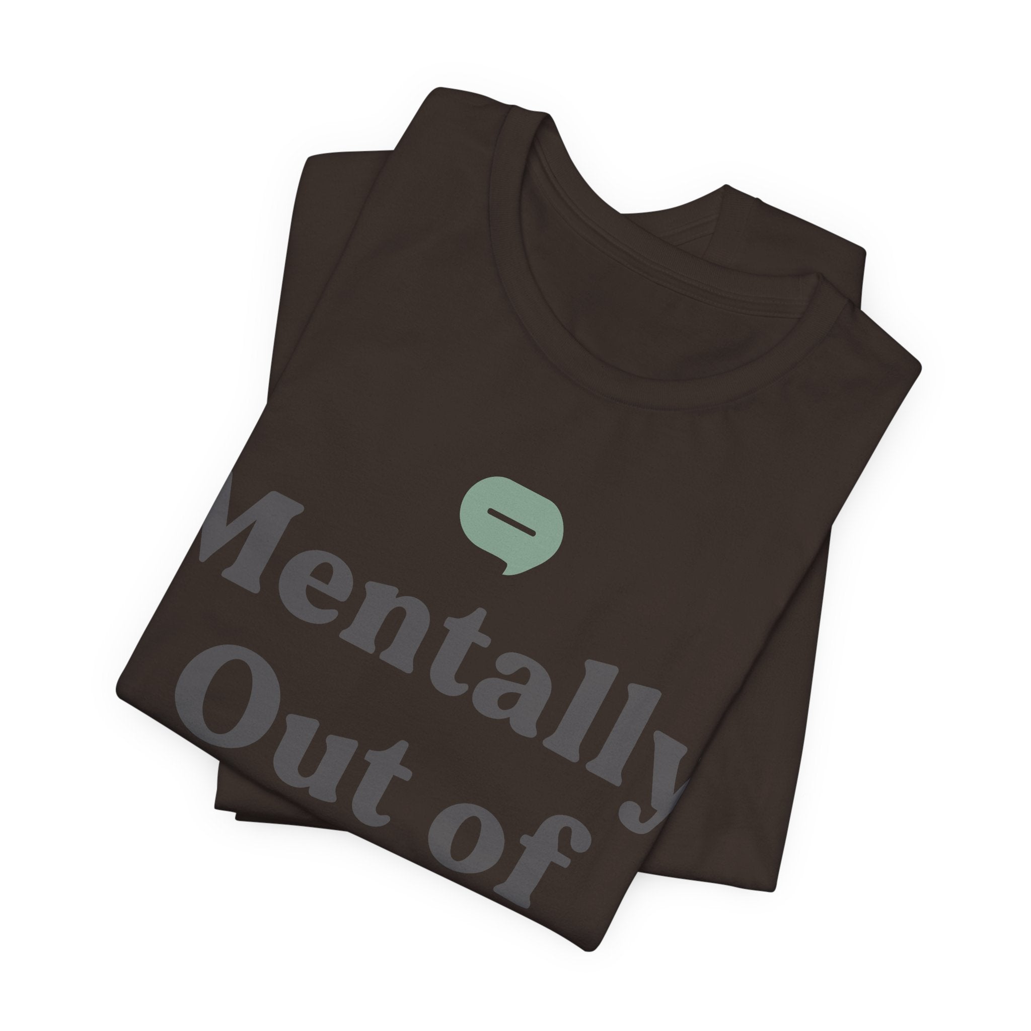 Mentally Out of Office Unisex T-Shirt