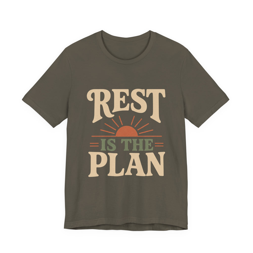 Rest Is The Plan Unisex T-Shirt