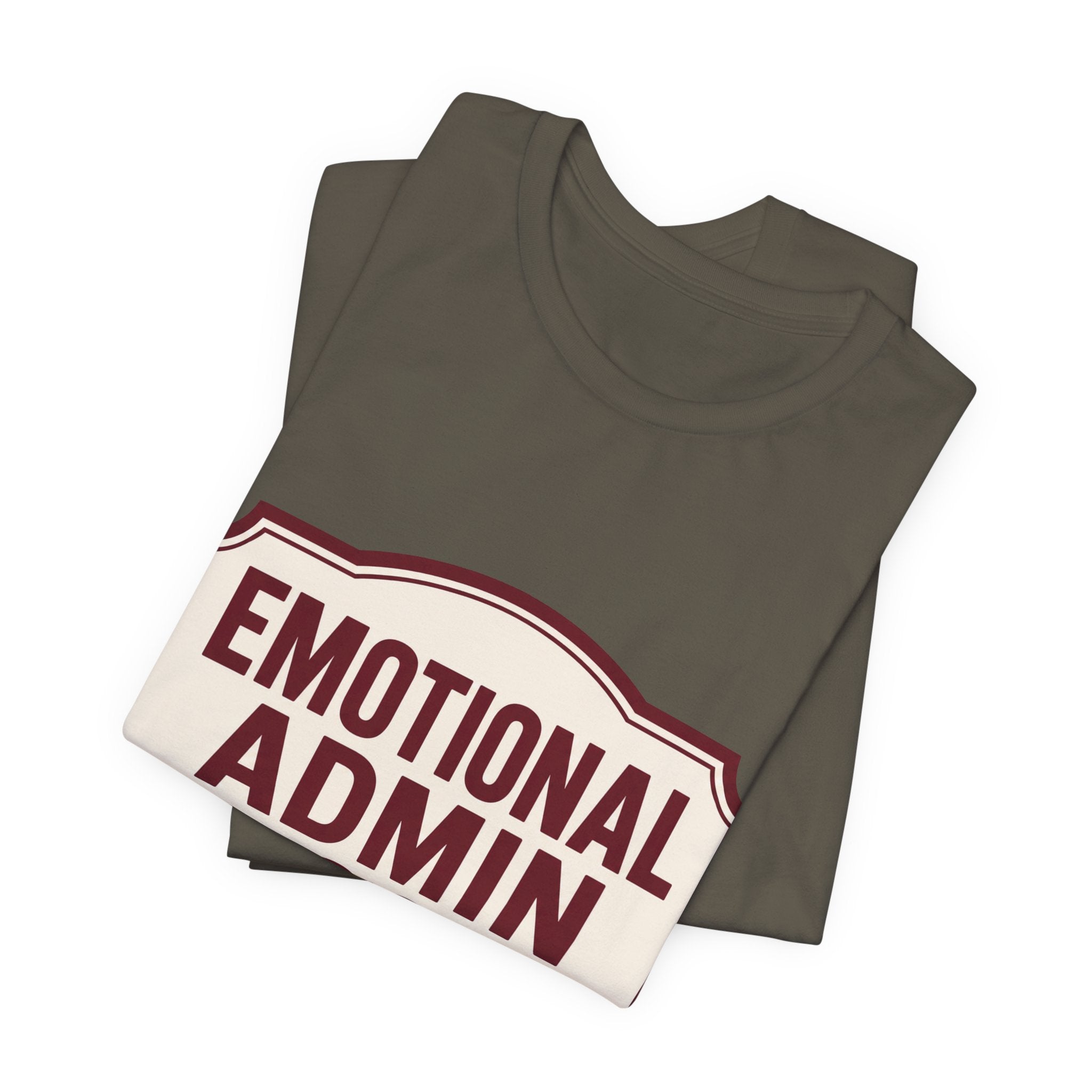 Emotional Admin Closed Unisex T-Shirt