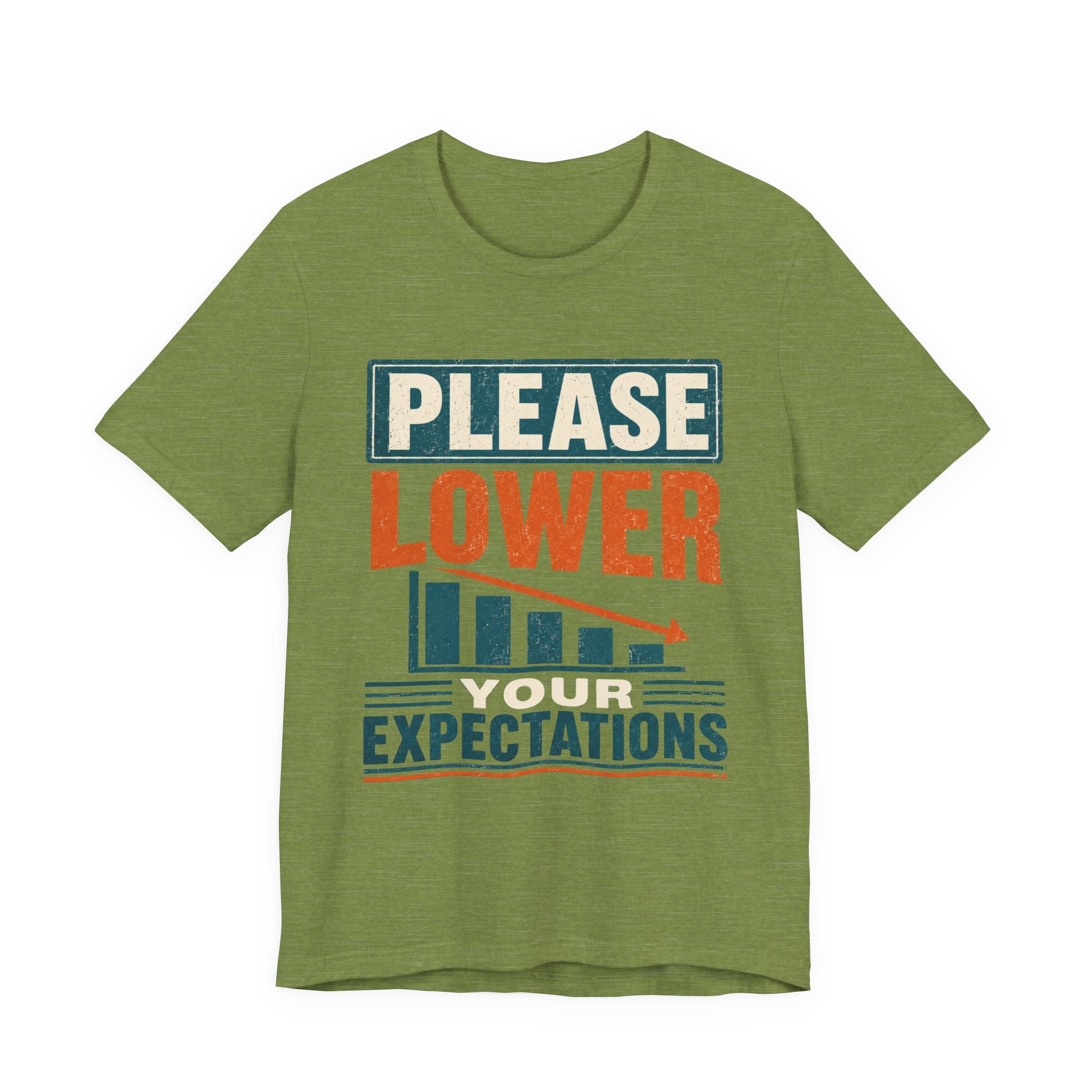 Please Lower Your Expectations Unisex T-Shirt