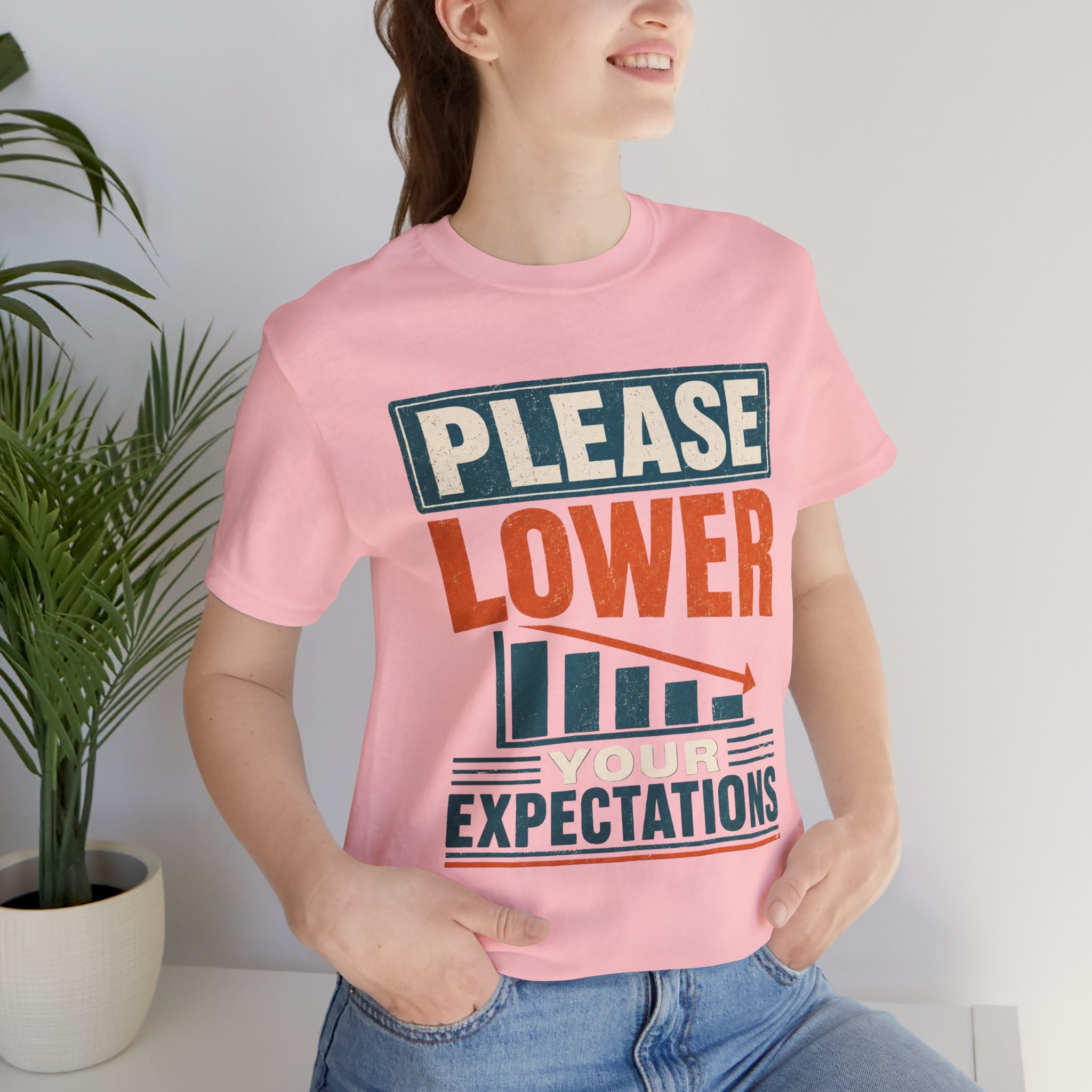 Please Lower Your Expectations Unisex T-Shirt