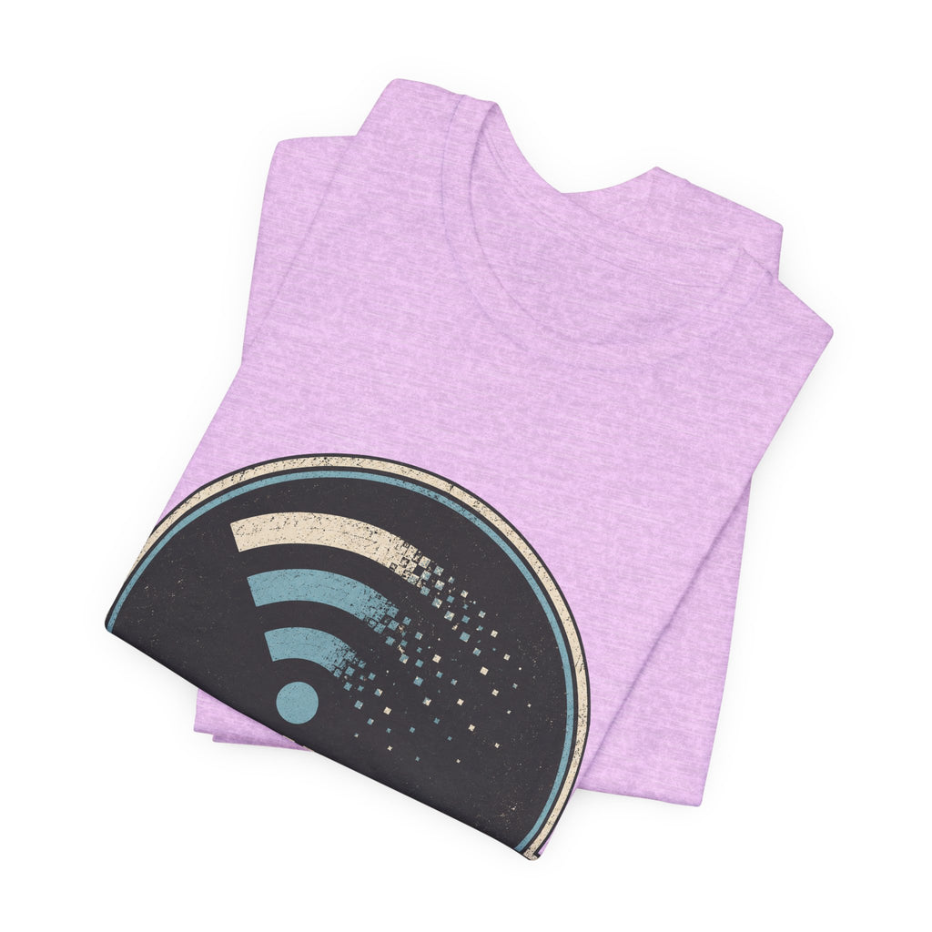 My Bandwidth Has Left Unisex T-Shirt