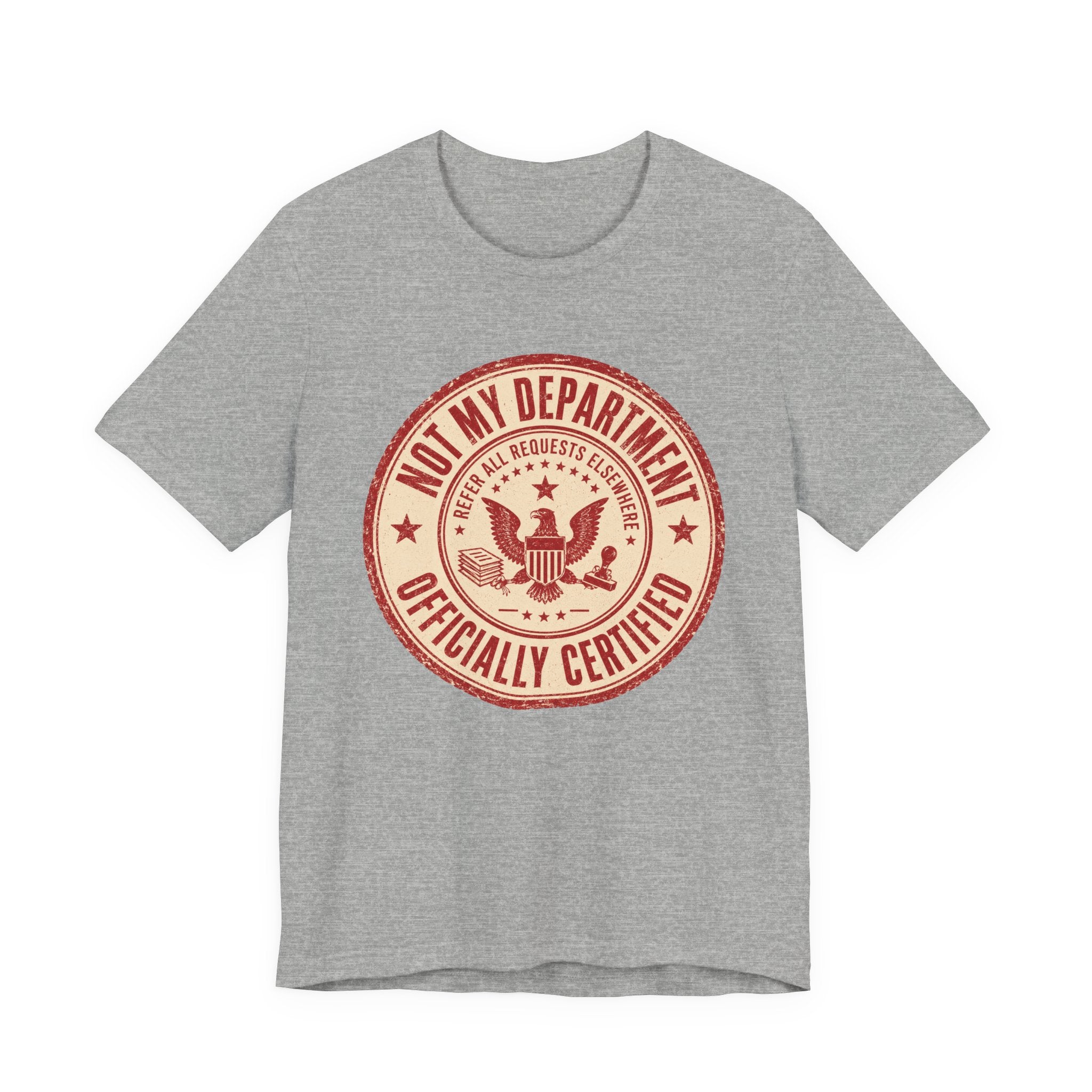 Not My Department T-Shirt