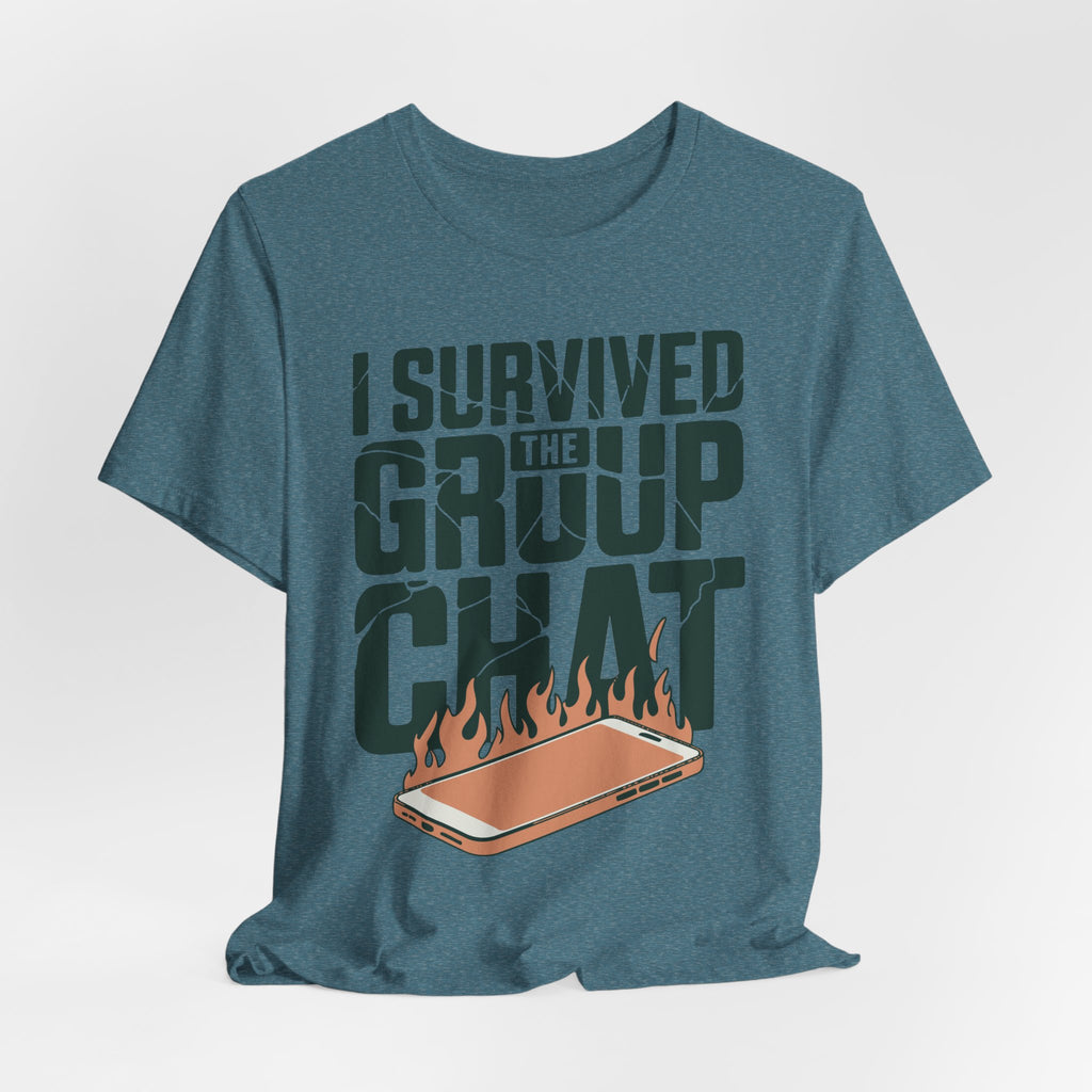 I Survived The Group Chat Unisex T-Shirt