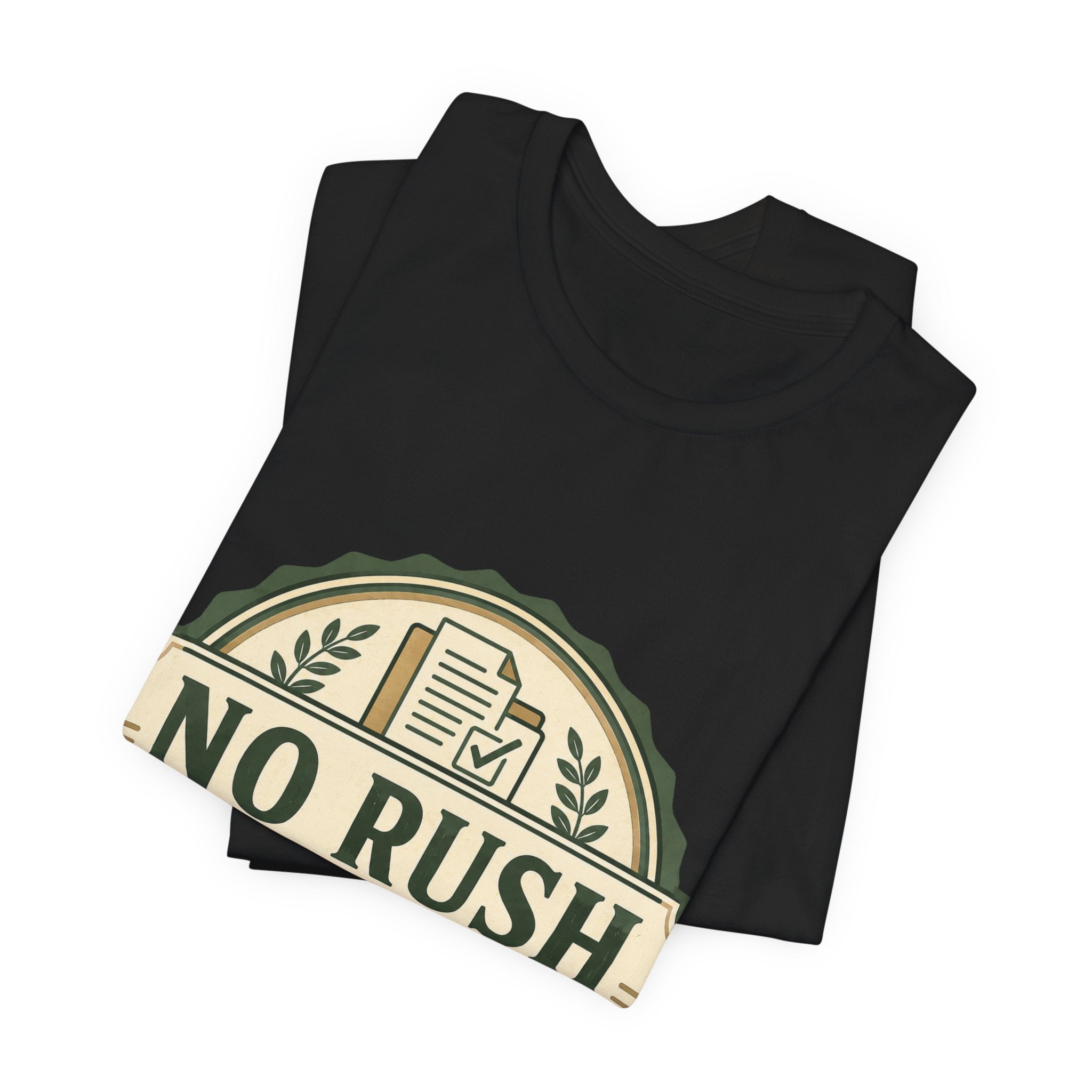 No Rush Department Unisex T-Shirt