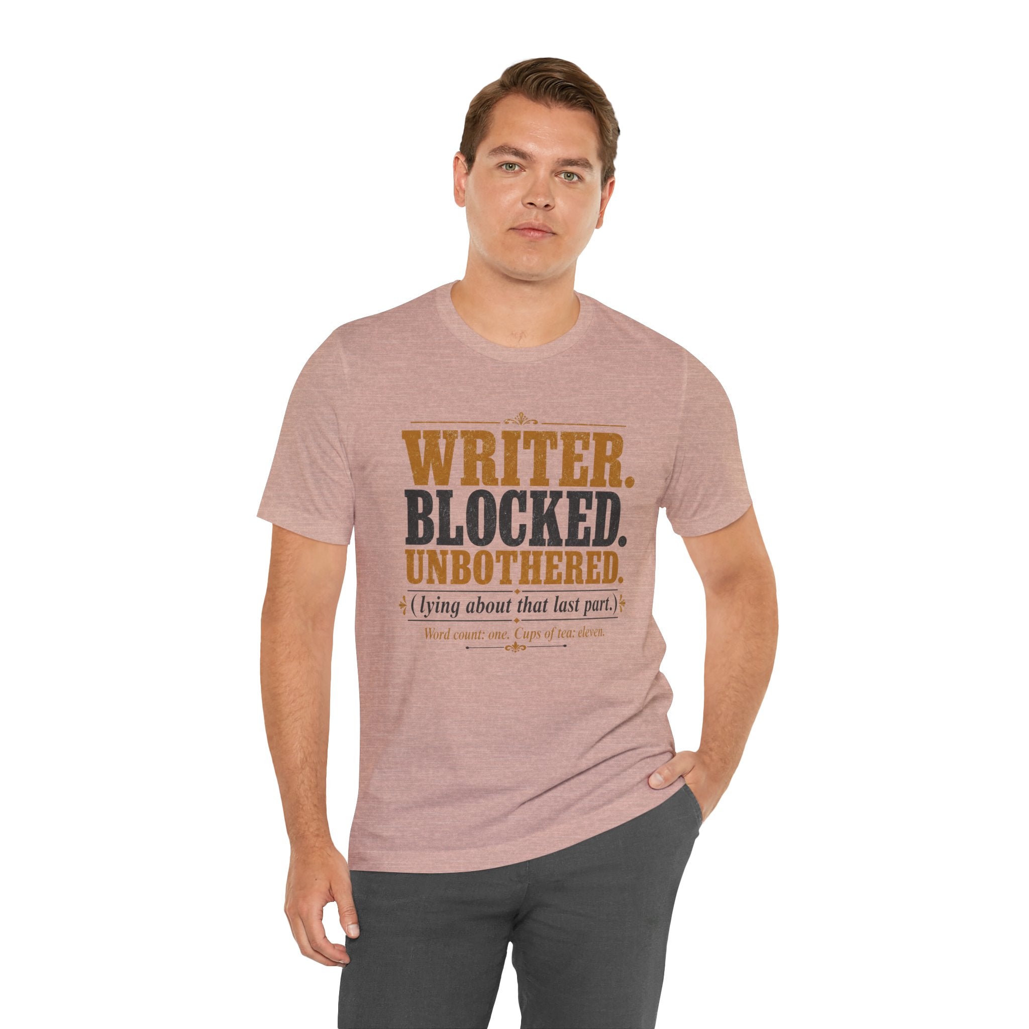 Writer. Blocked. Unbothered. Unisex T-Shirt