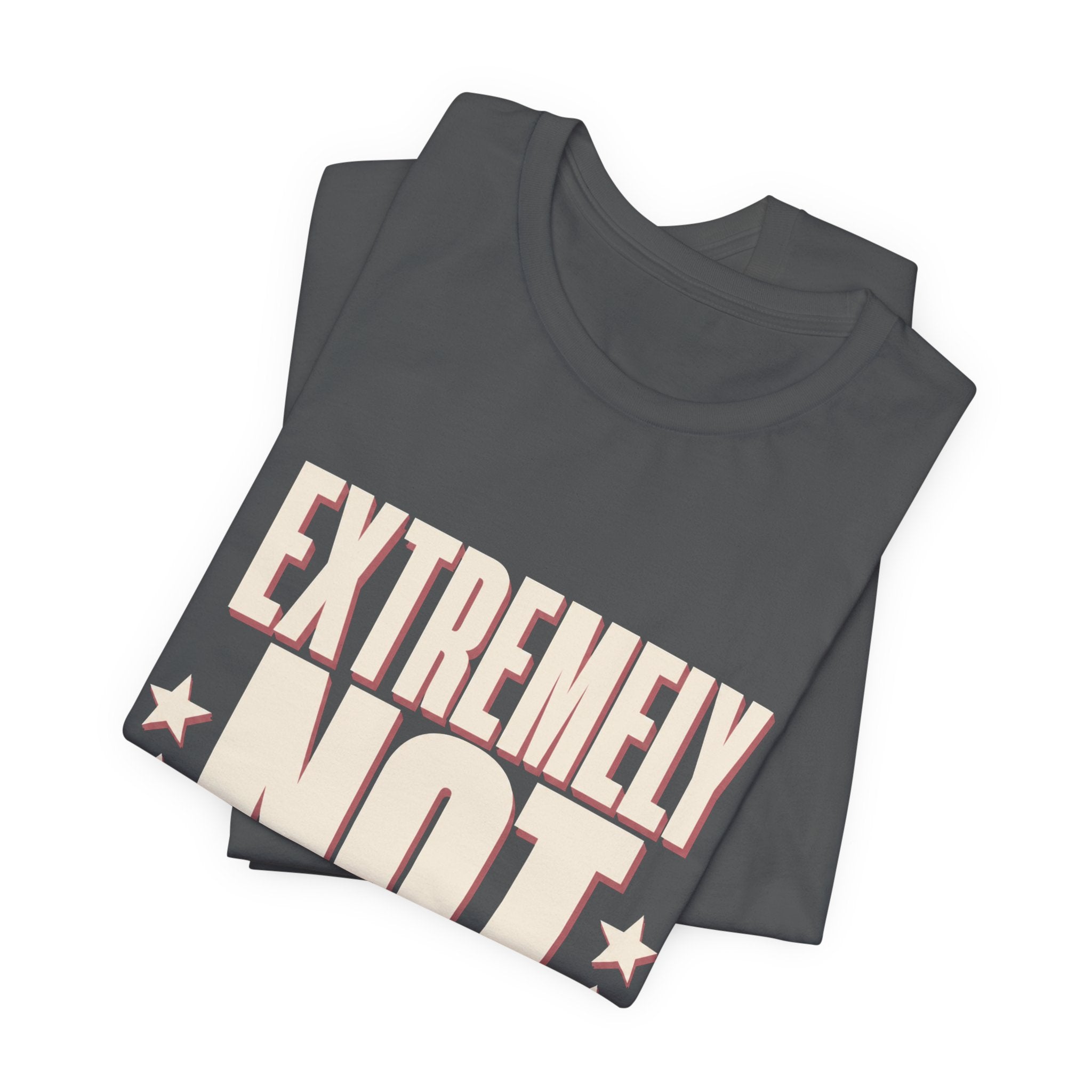Extremely Not Available Unisex T-Shirt