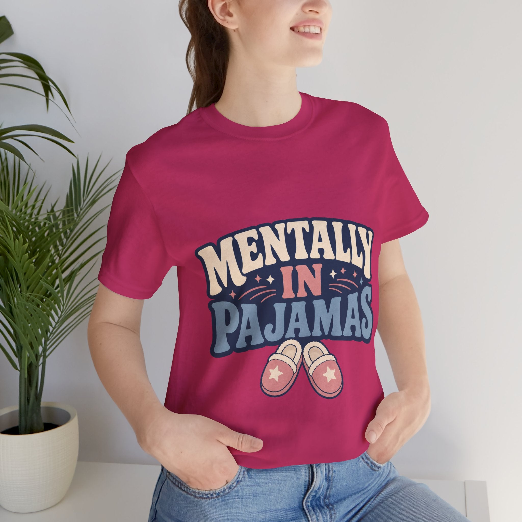 Mentally In Pajamas Unisex T-Shirt