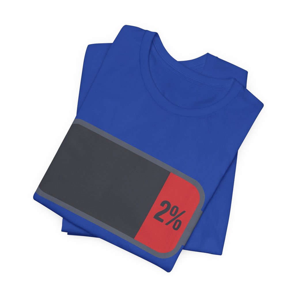 SOCIAL BATTERY — CRITICALLY LOW T-Shirt