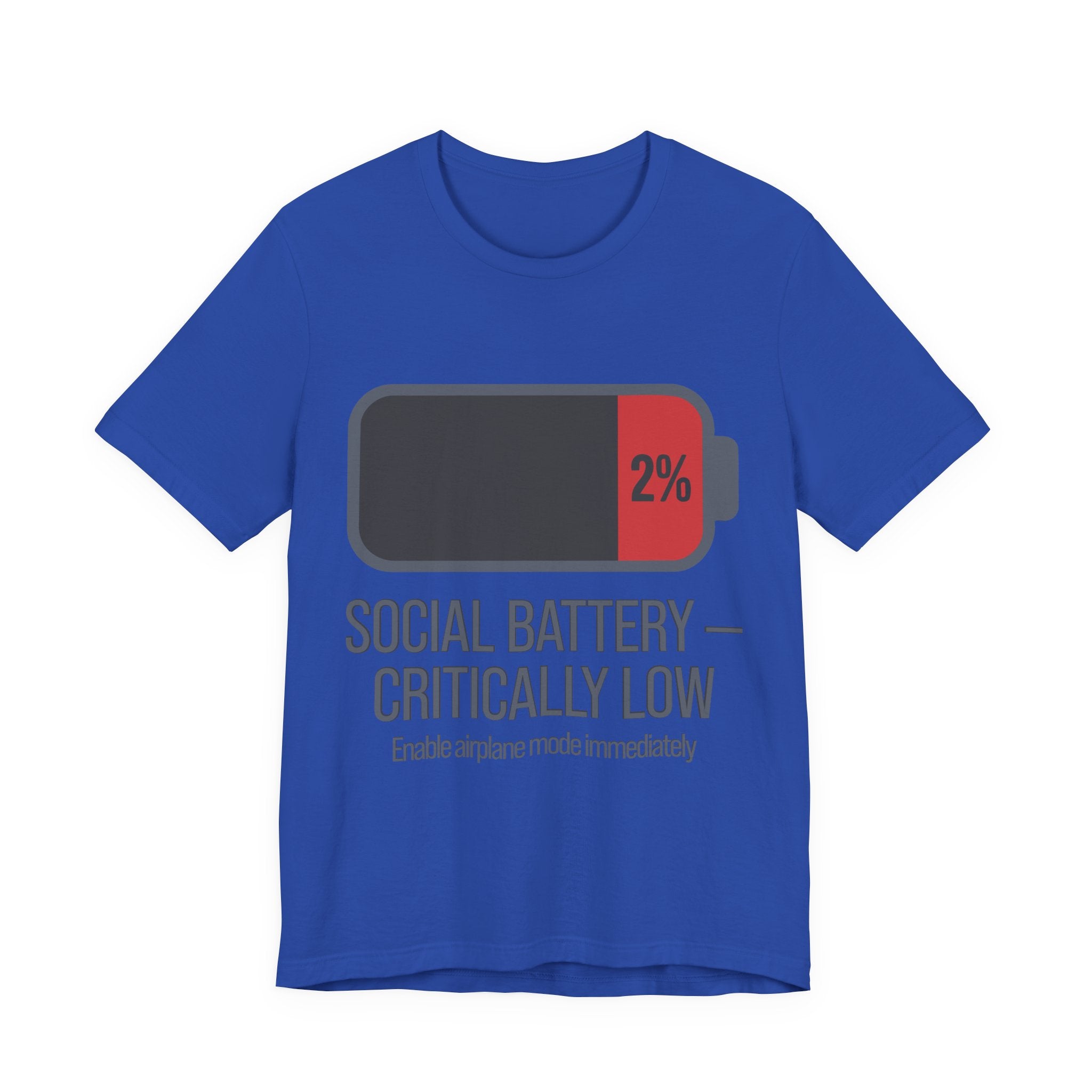 SOCIAL BATTERY — CRITICALLY LOW T-Shirt