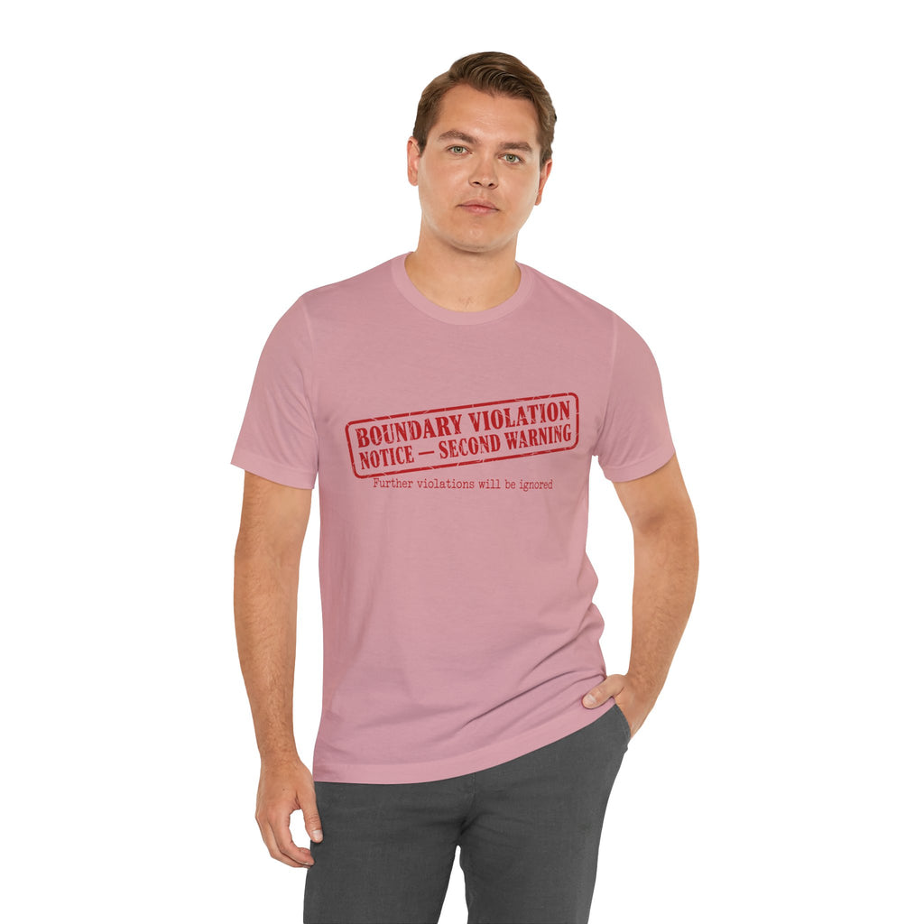 Boundary Violation Notice Unisex T-Shirt