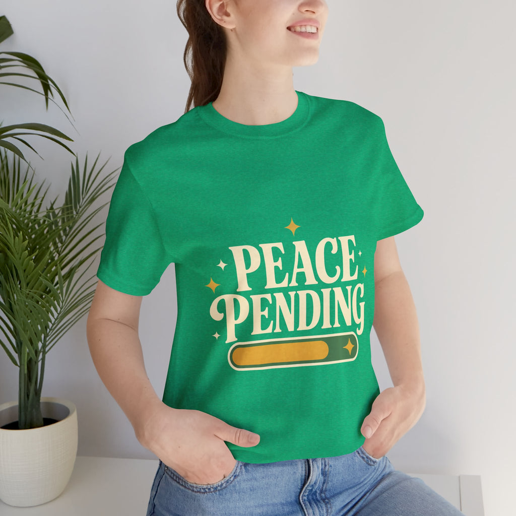 Peace Pending Unisex T-Shirt