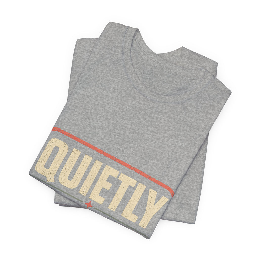 Quietly Unsubscribed Unisex T-Shirt