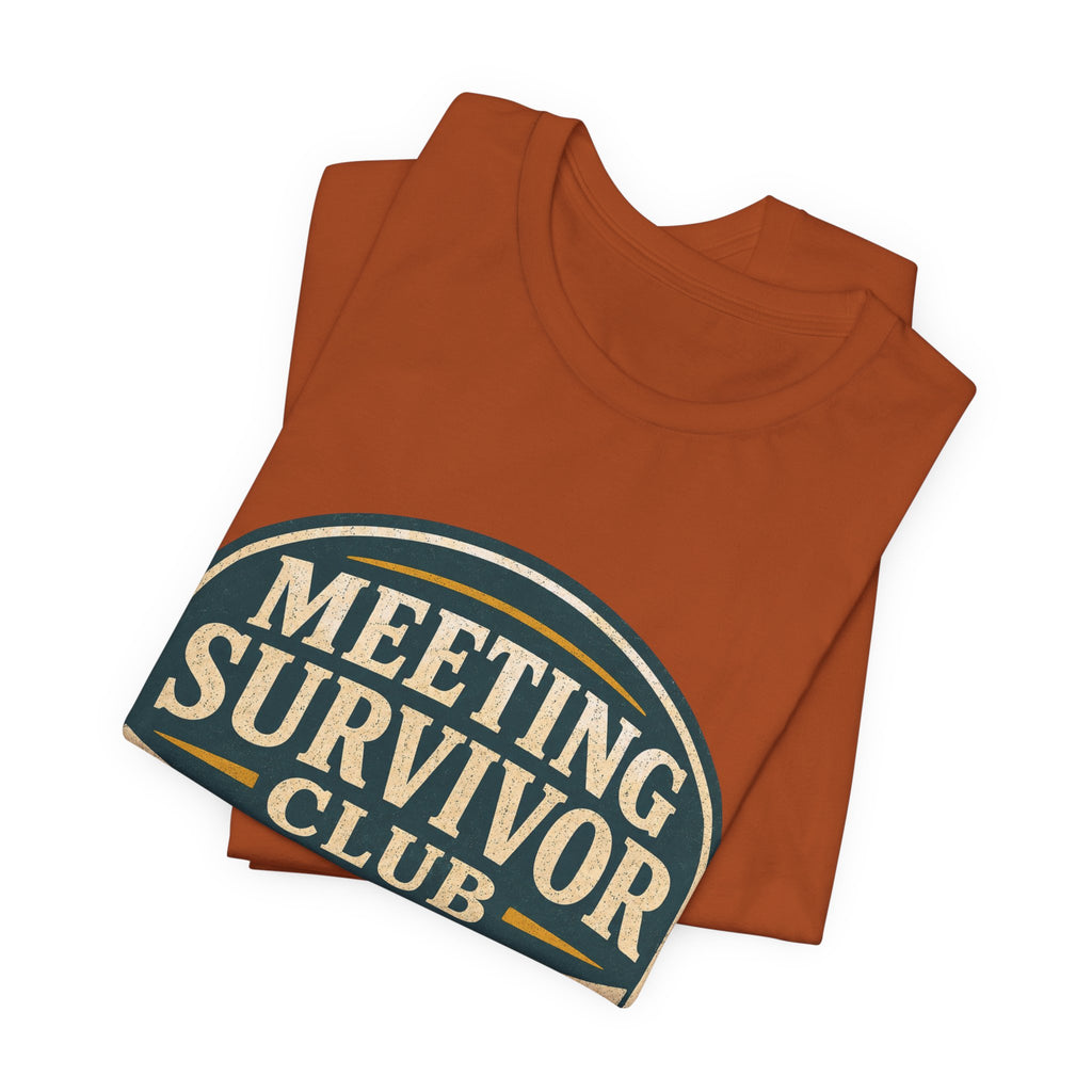 Meeting Survivor Club Unisex T-Shirt
