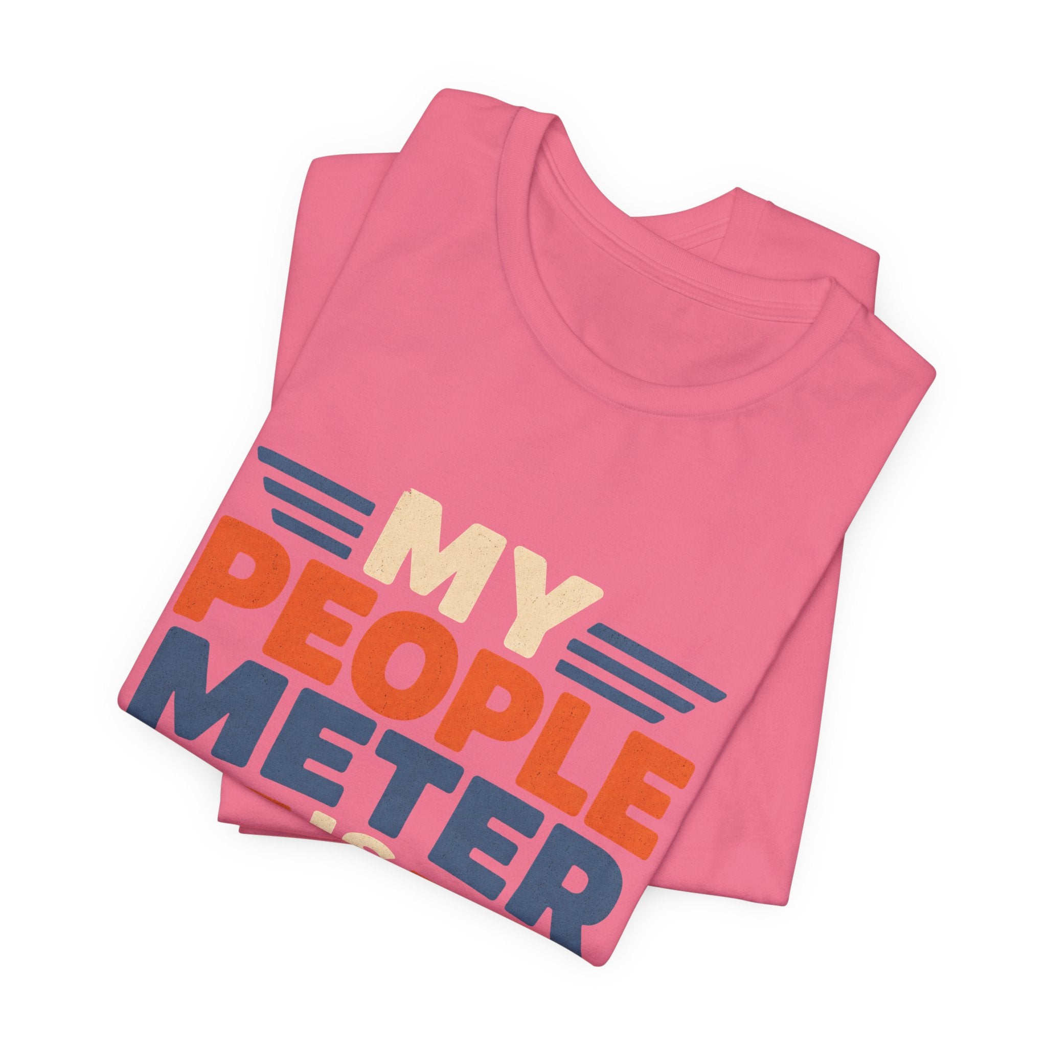 My People Meter Is Full Unisex T-Shirt