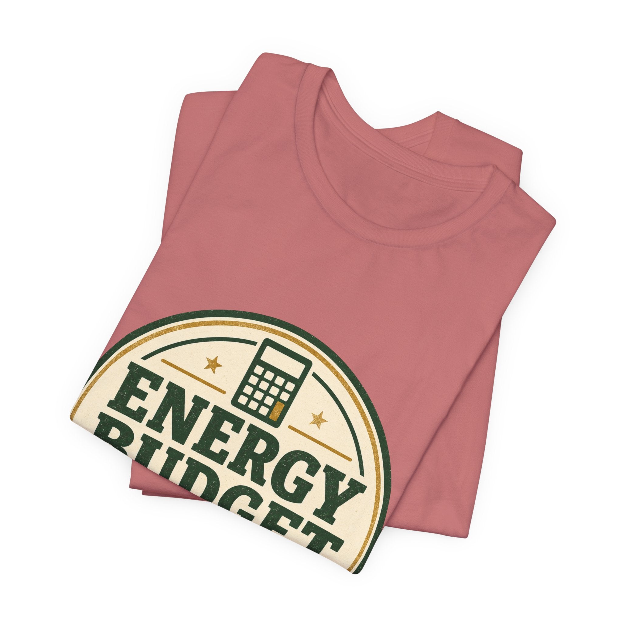 Energy Budget Approved Unisex T-Shirt