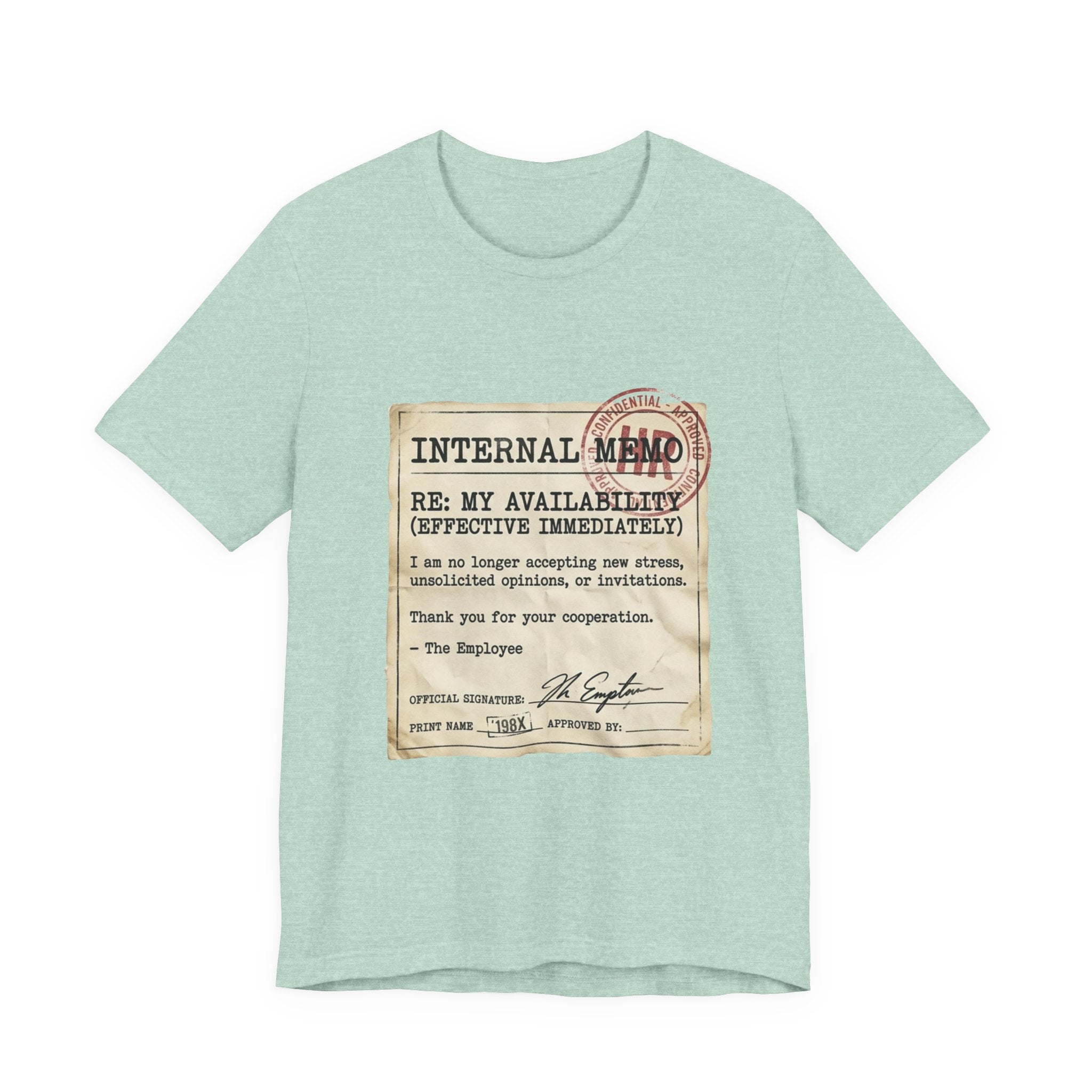 Internal Memo My Availability Unisex T-Shirt