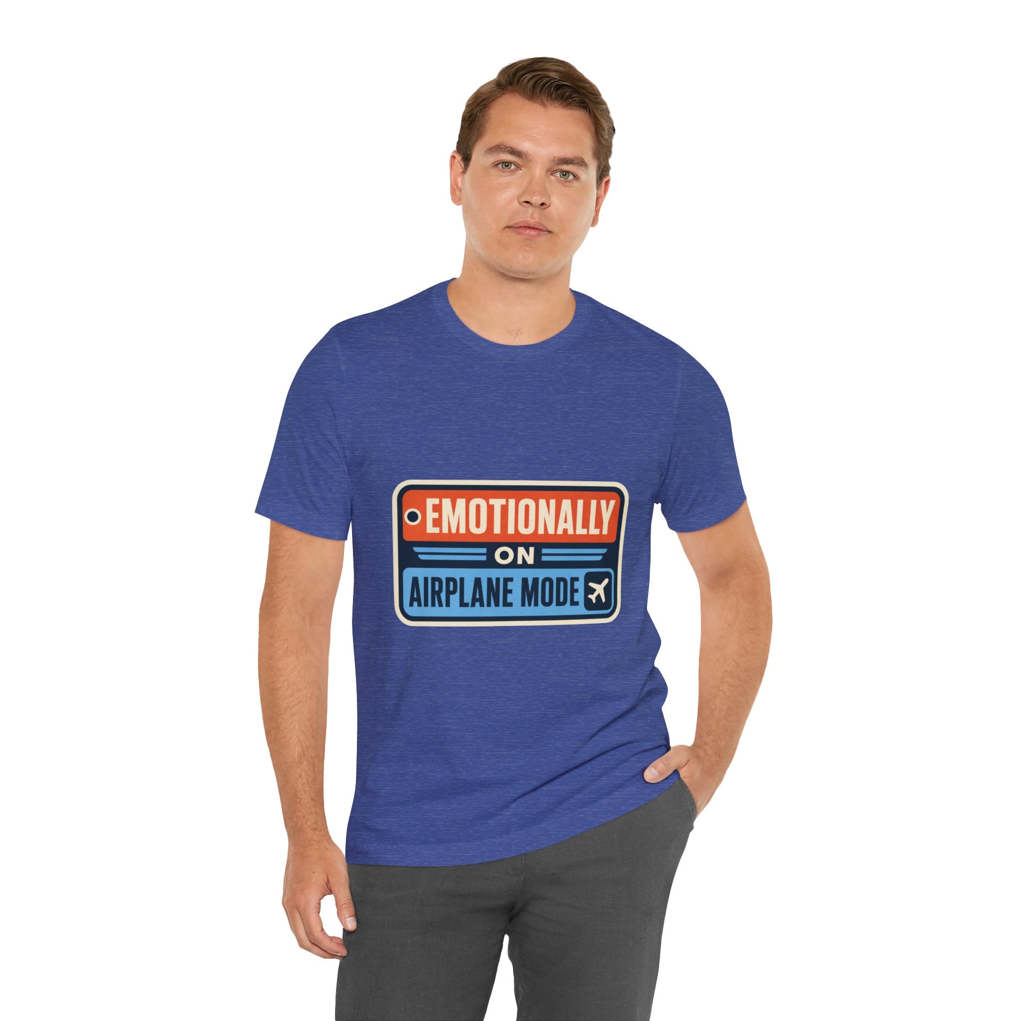 Emotionally On Airplane Mode Unisex T-Shirt