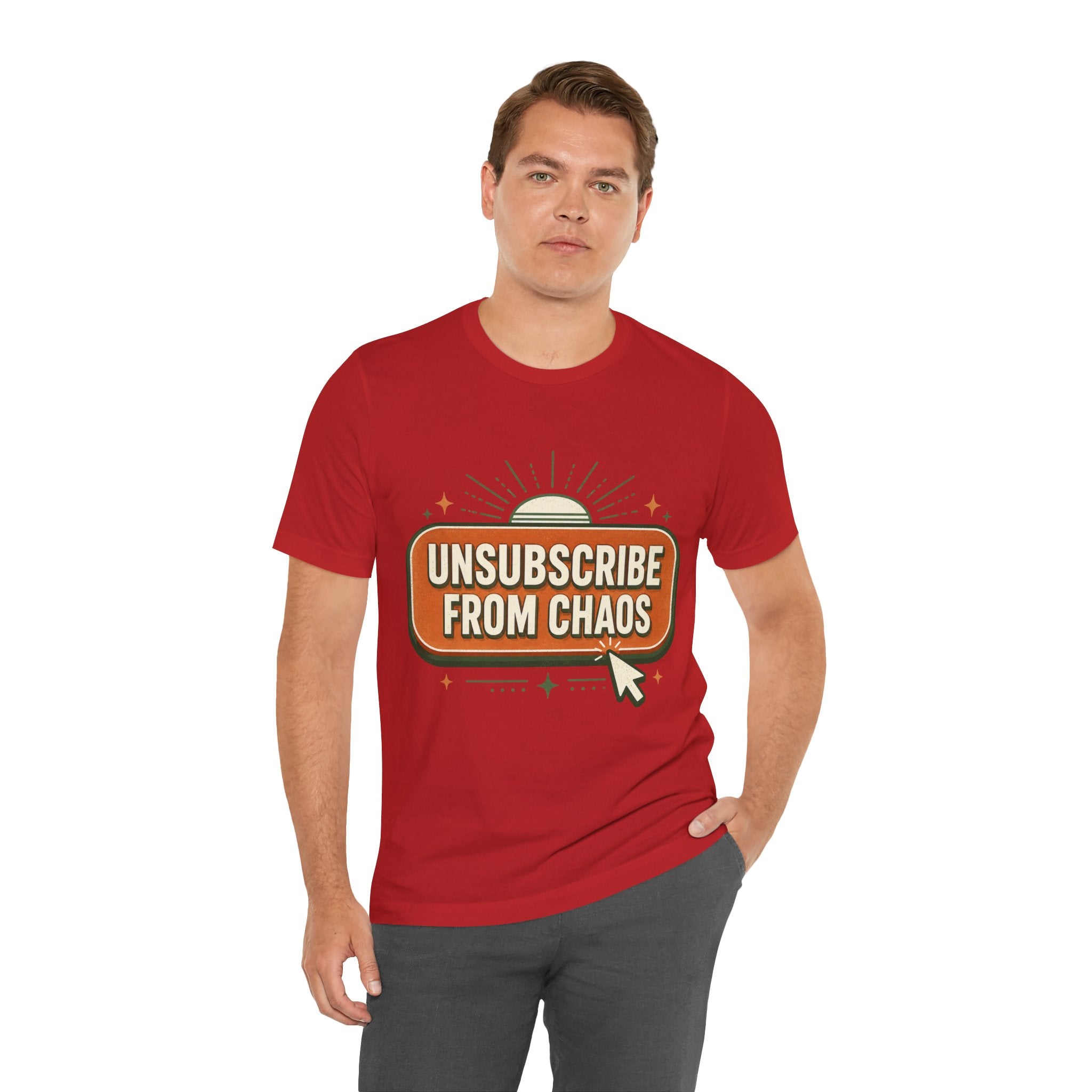 Unsubscribe From Chaos Unisex T-Shirt