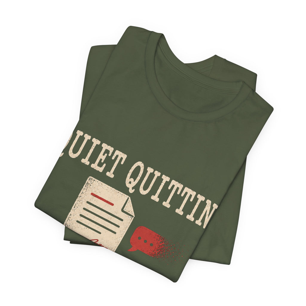 Quiet Quitting The Conversation Unisex T-Shirt