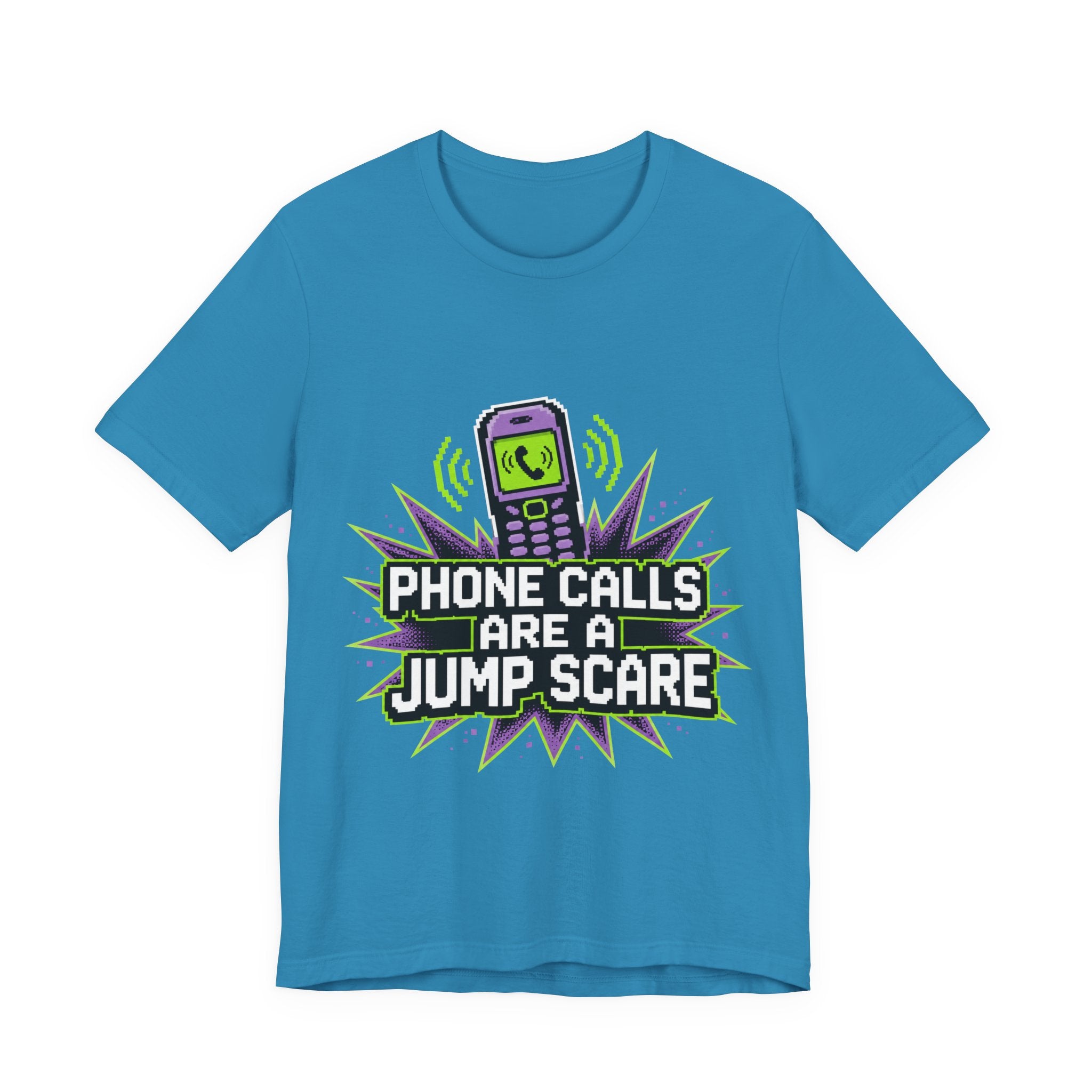 Phone Calls Are A Jump Scare Unisex T-Shirt