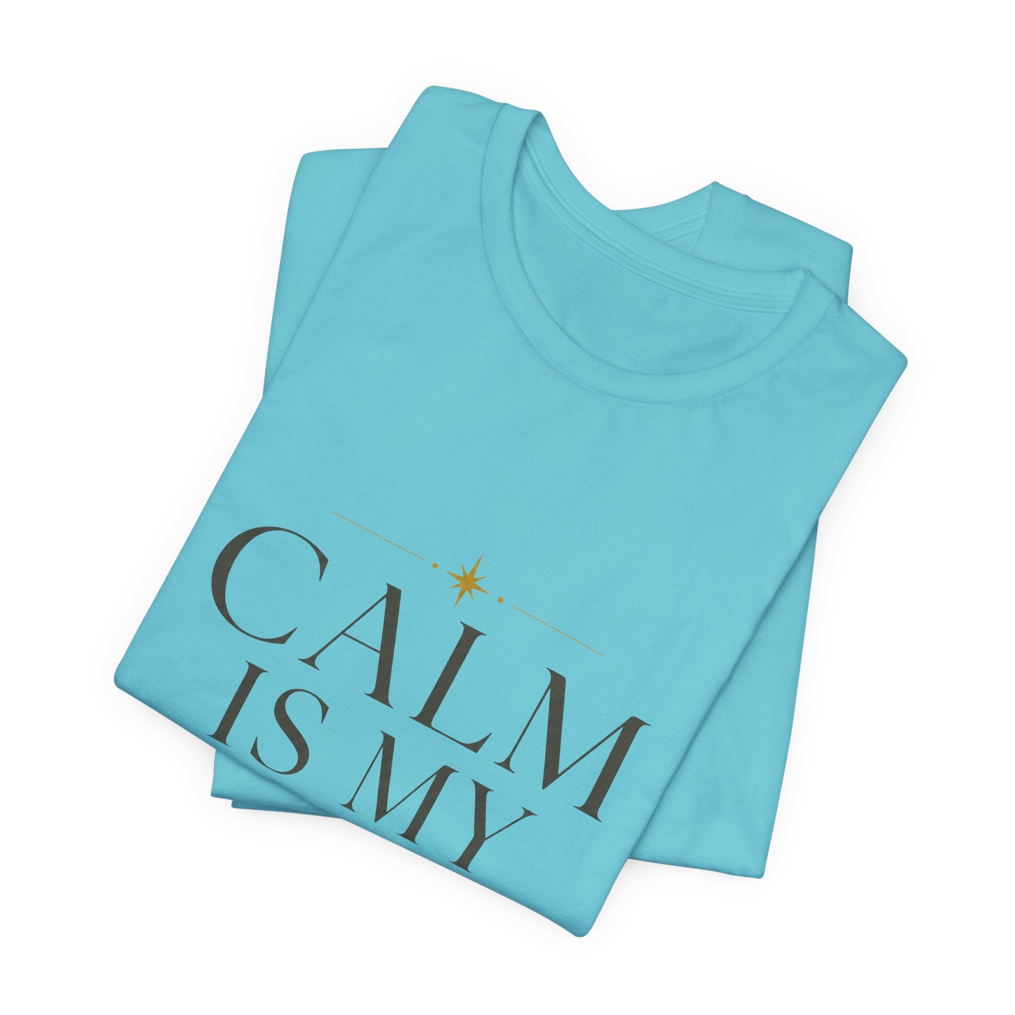 Calm Is My Default Unisex T-Shirt
