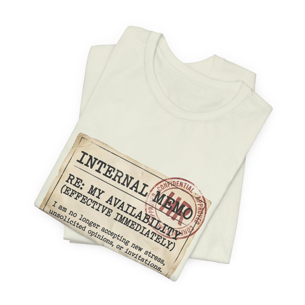 Internal Memo My Availability Unisex T-Shirt