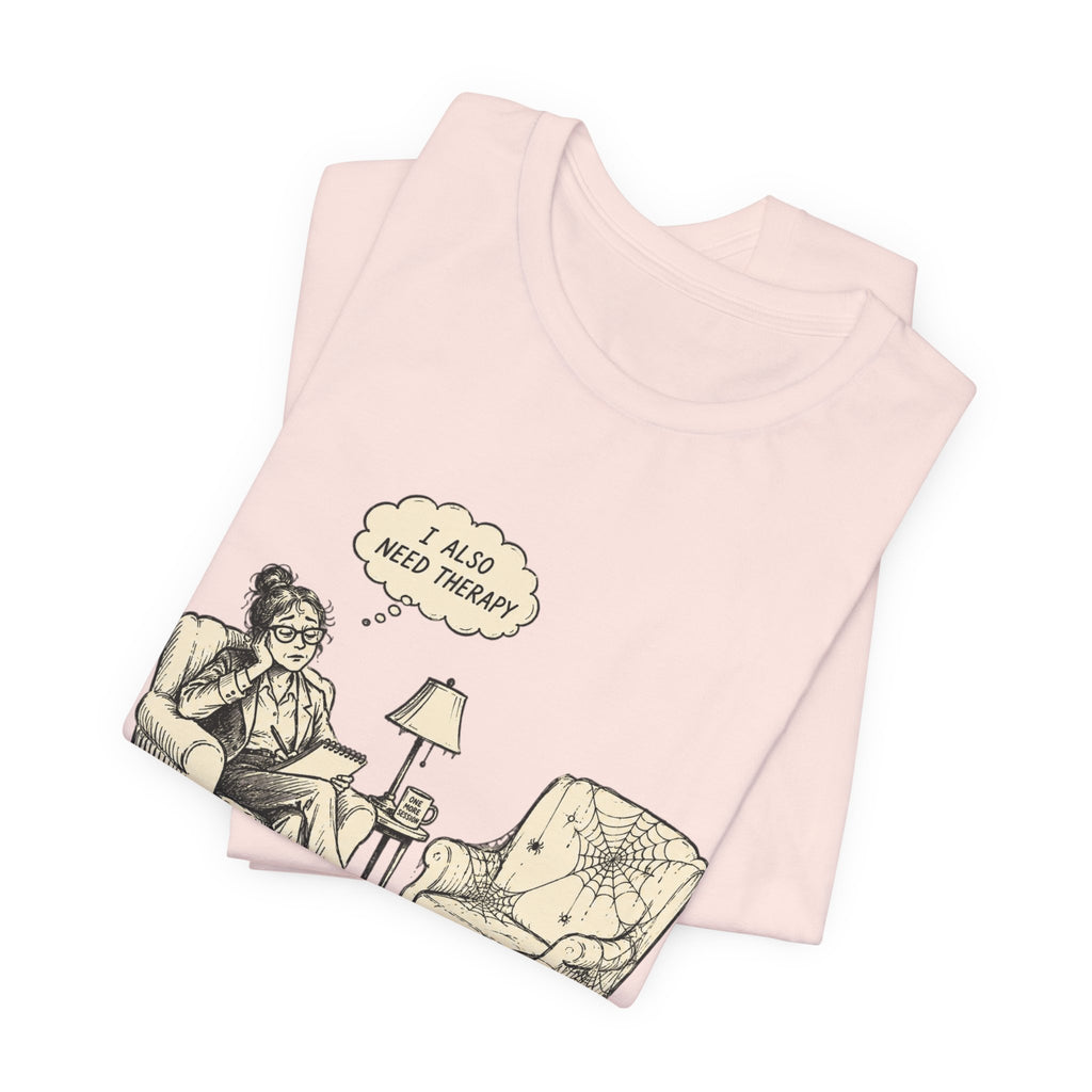 The Helper Needs Help Unisex T-Shirt