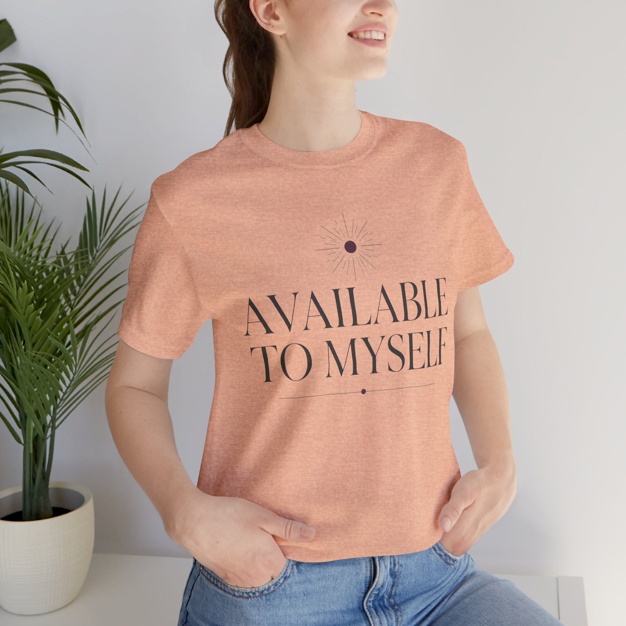 Available To Myself Unisex T-Shirt