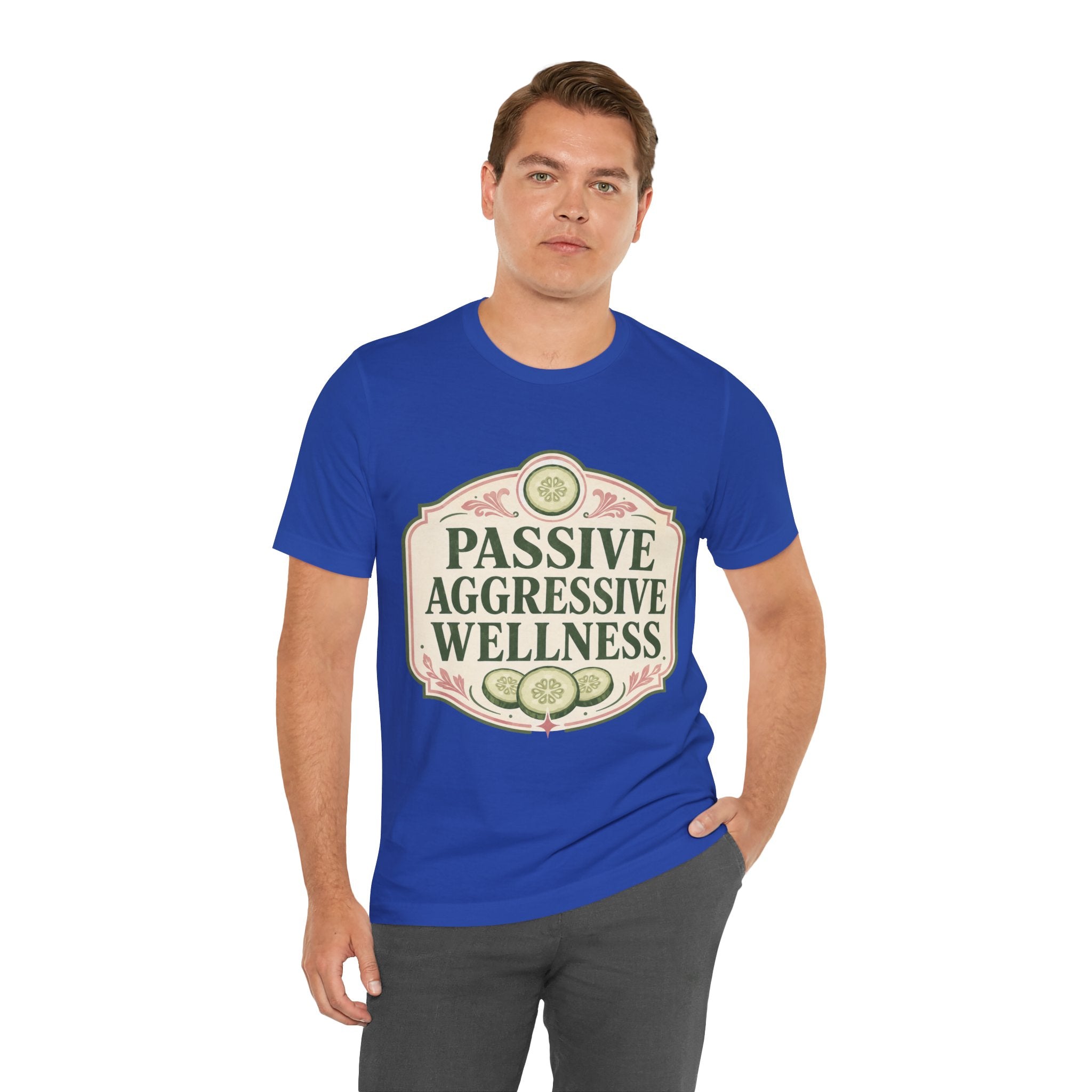 Passive Aggressive Wellness Unisex T-Shirt