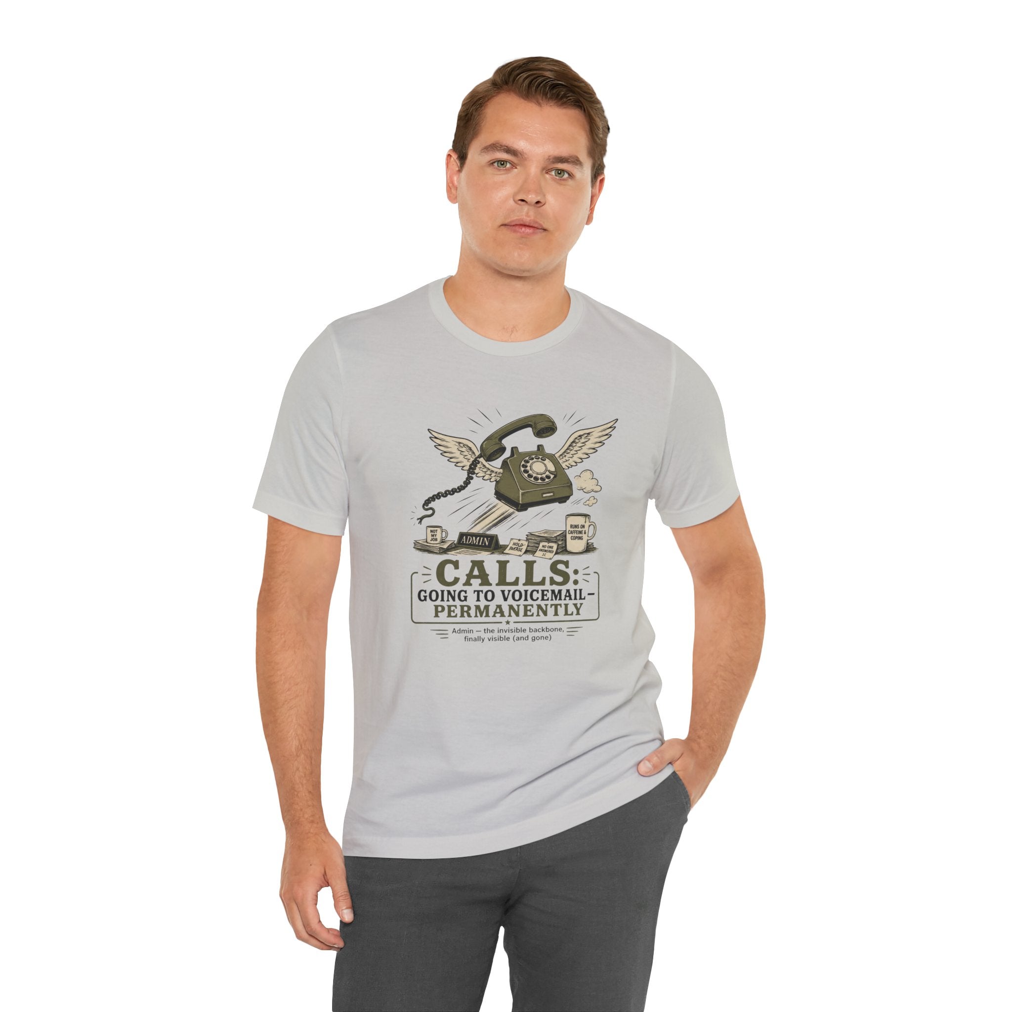 Calls Going to Voicemail Permanently Unisex T-Shirt