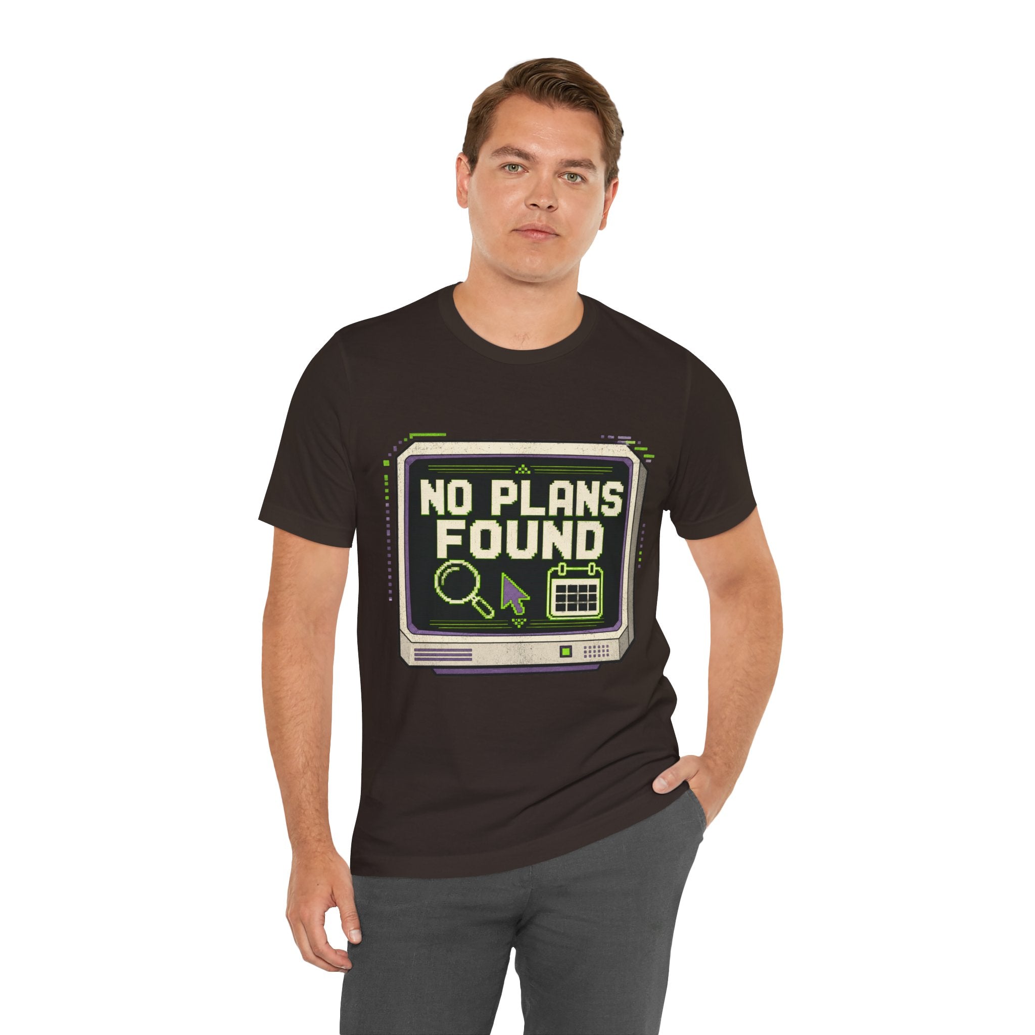 No Plans Found Unisex T-Shirt