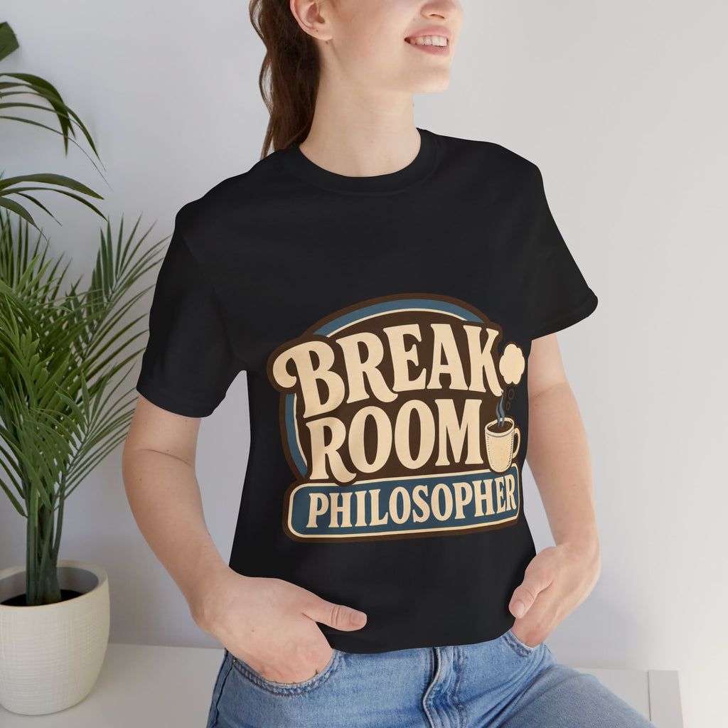 Break Room Philosopher Unisex T-Shirt