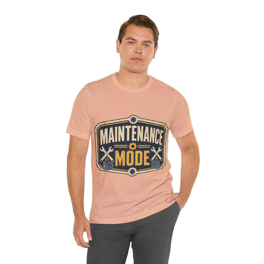 Maintenance Mode Unisex T-Shirt
