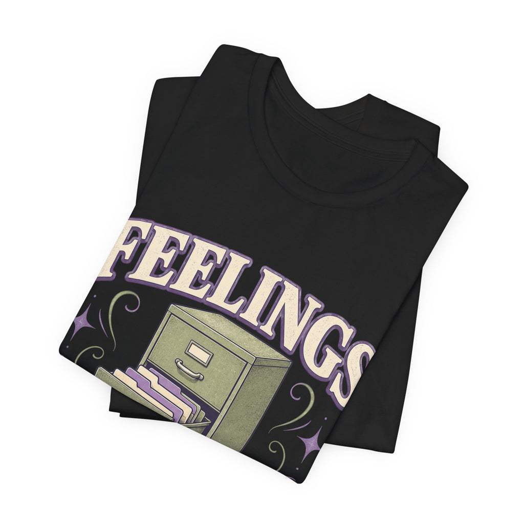 Feelings Currently Sorting Unisex T-Shirt