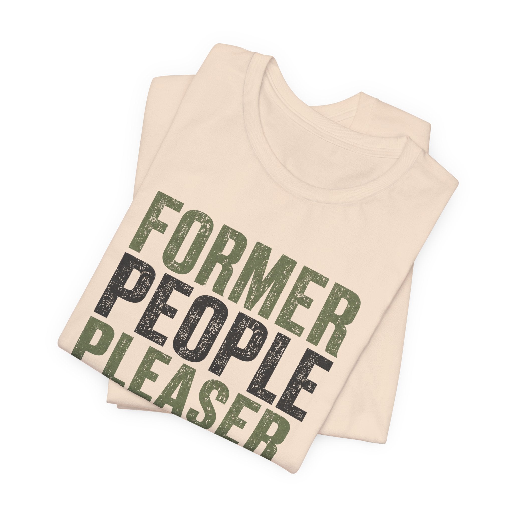 Former People Pleaser Tee — "Fully Recovered"