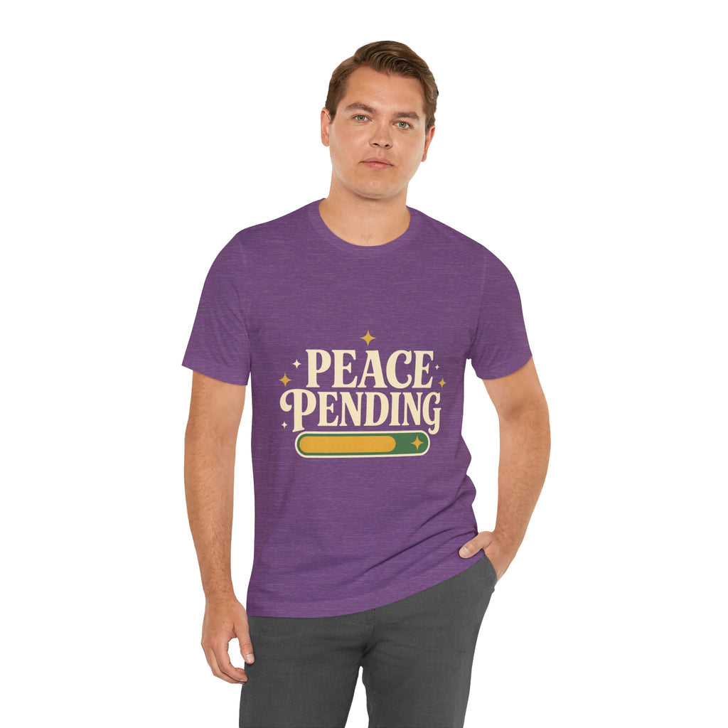 Peace Pending Unisex T-Shirt