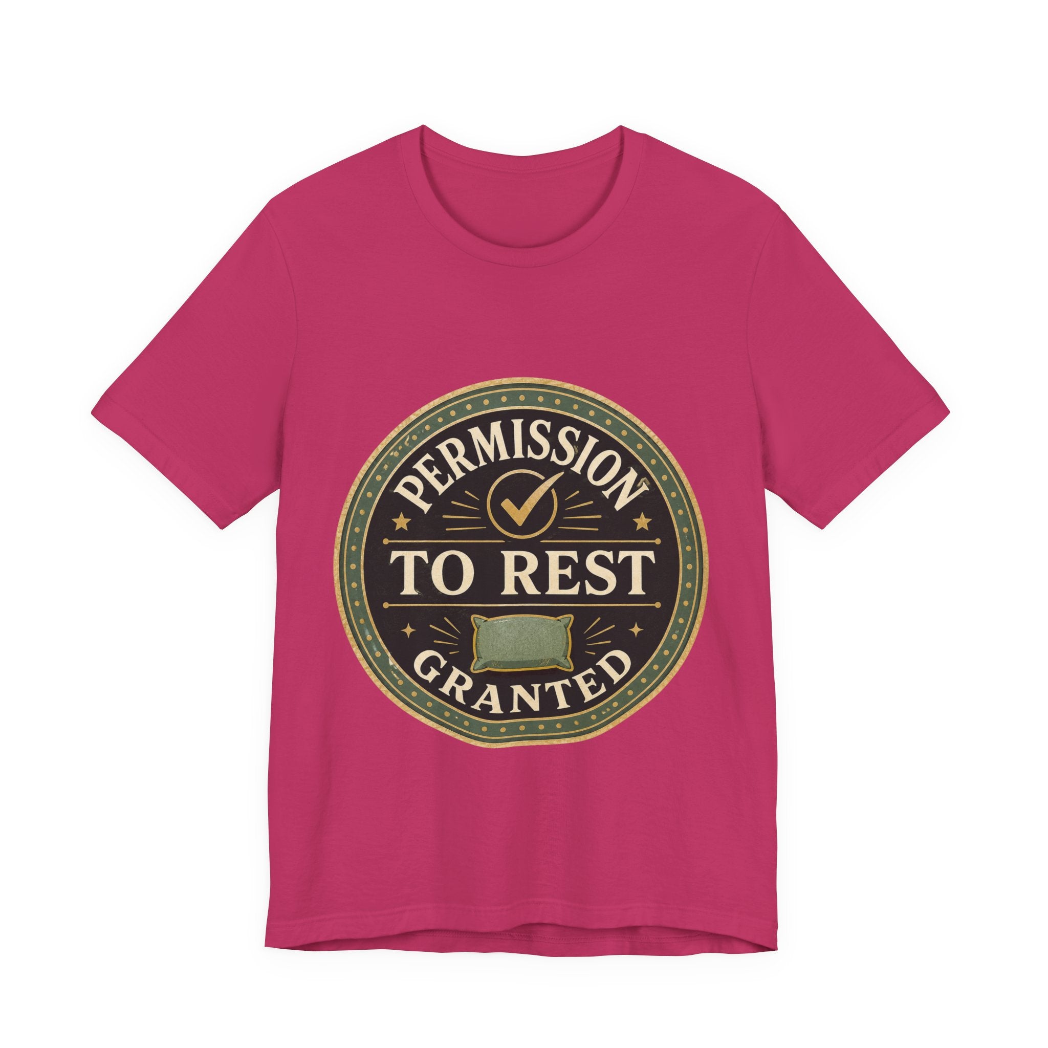 Permission To Rest Granted Unisex T-Shirt