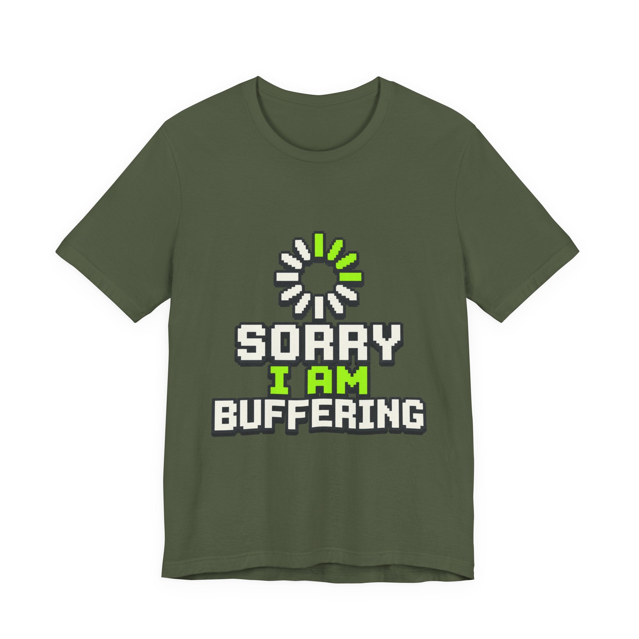 Sorry I Am Buffering Unisex T-Shirt