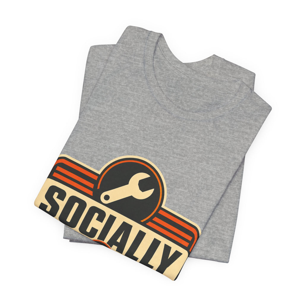 Socially In Maintenance Unisex T-Shirt