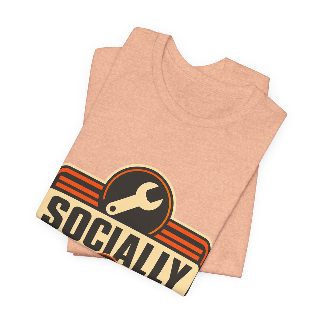Socially In Maintenance Unisex T-Shirt