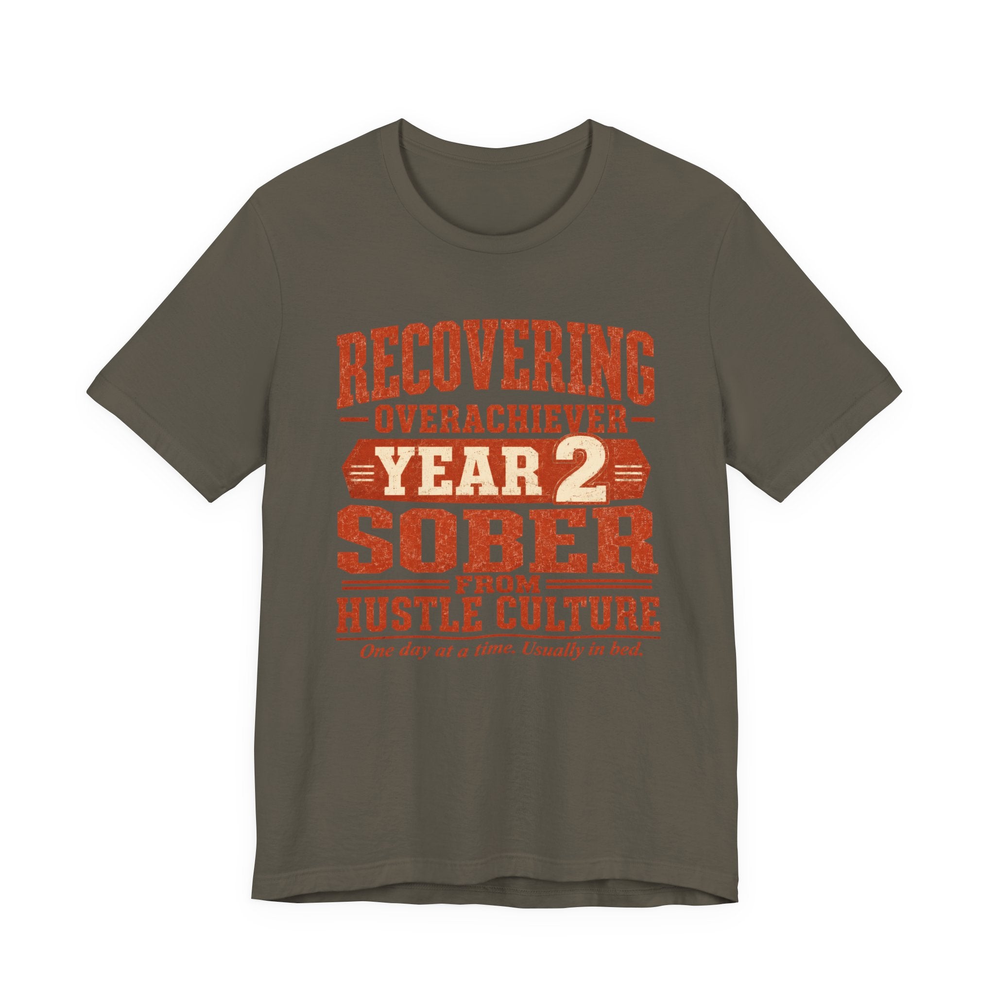 Recovering Overachiever Sober From Hustle Culture Unisex T-Shirt