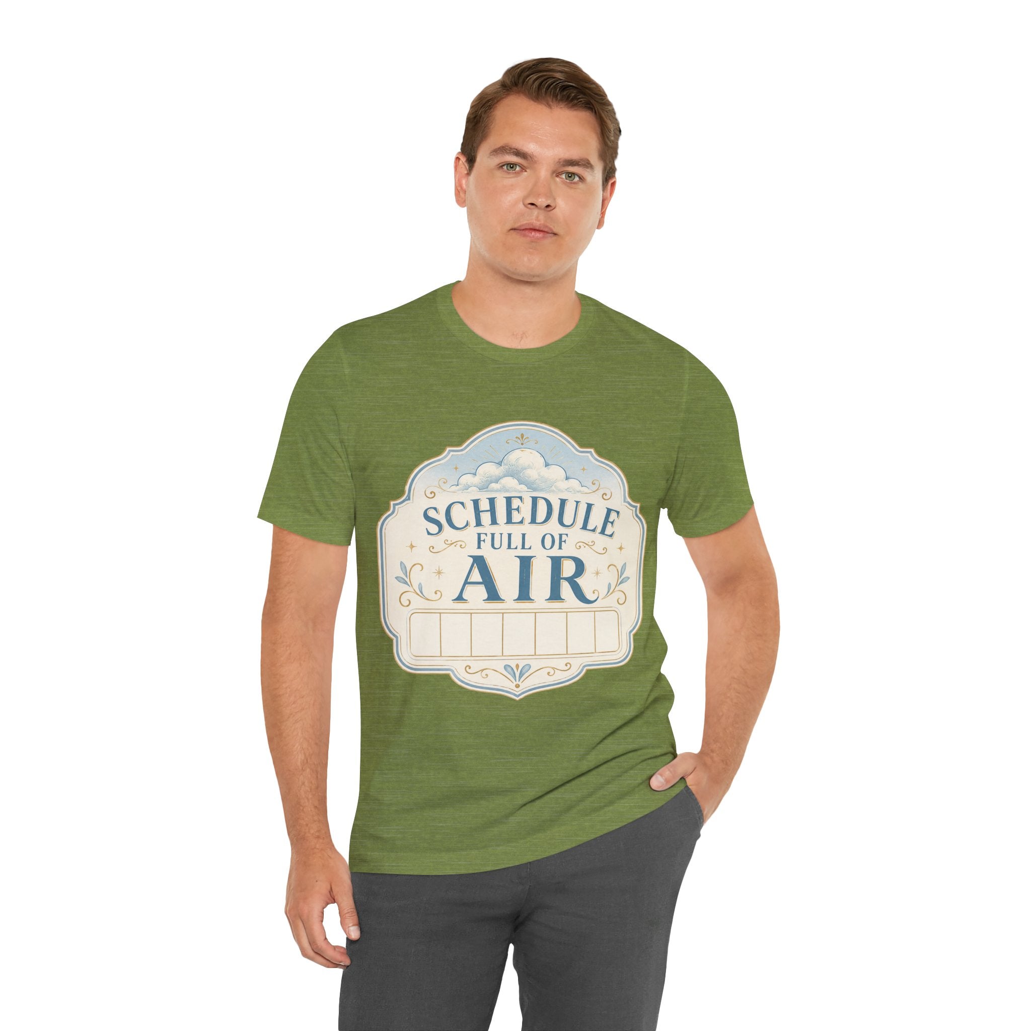 Schedule Full Of Air Unisex T-Shirt