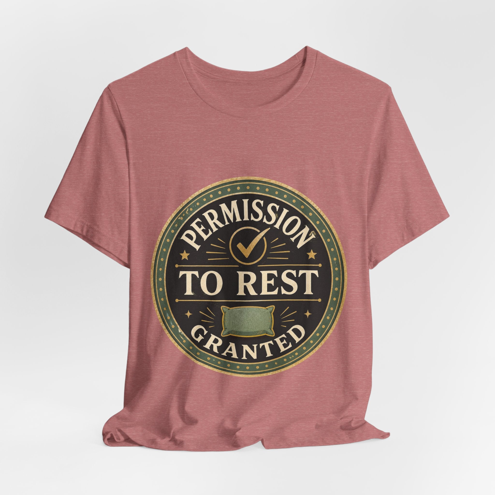 Permission To Rest Granted Unisex T-Shirt