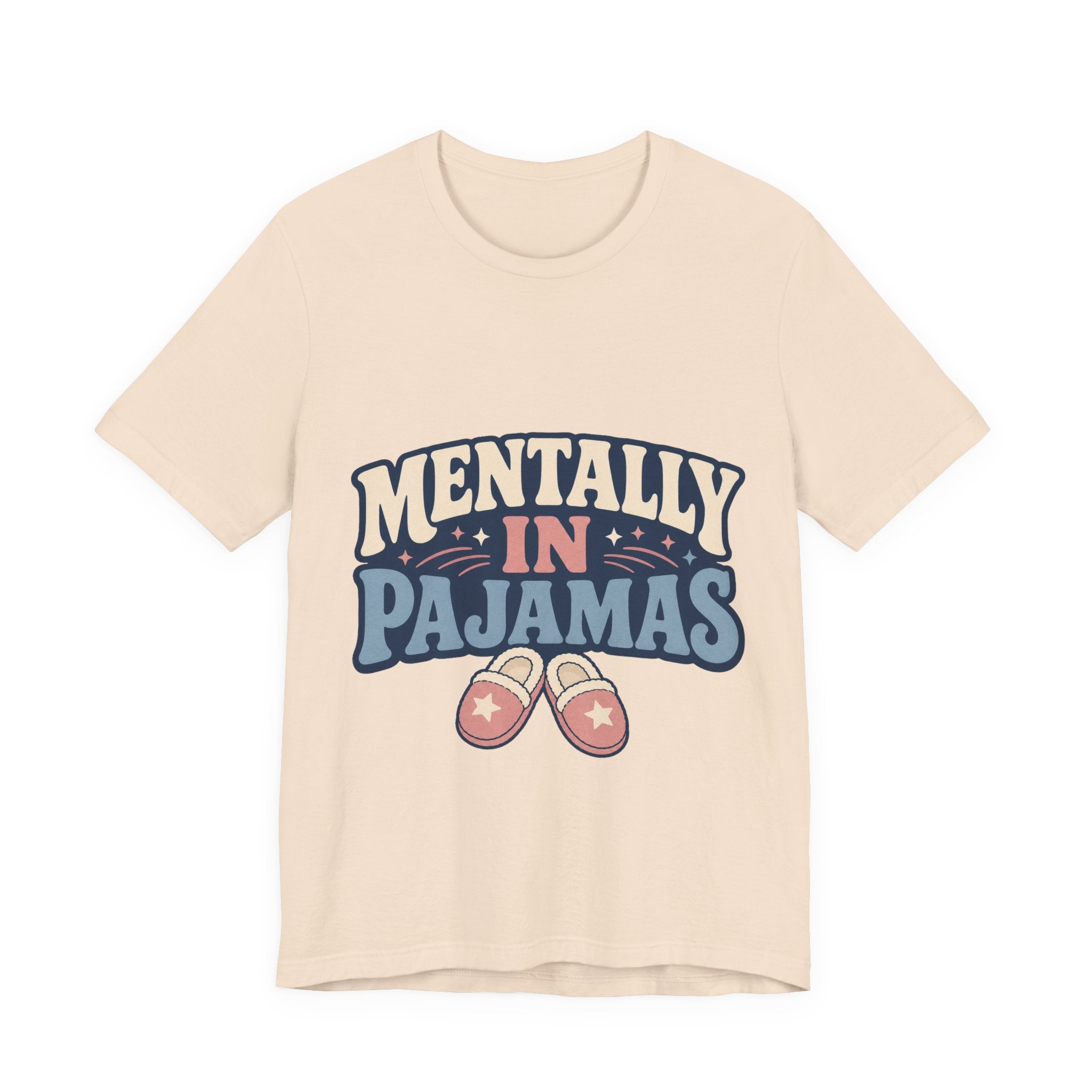 Mentally In Pajamas Unisex T-Shirt