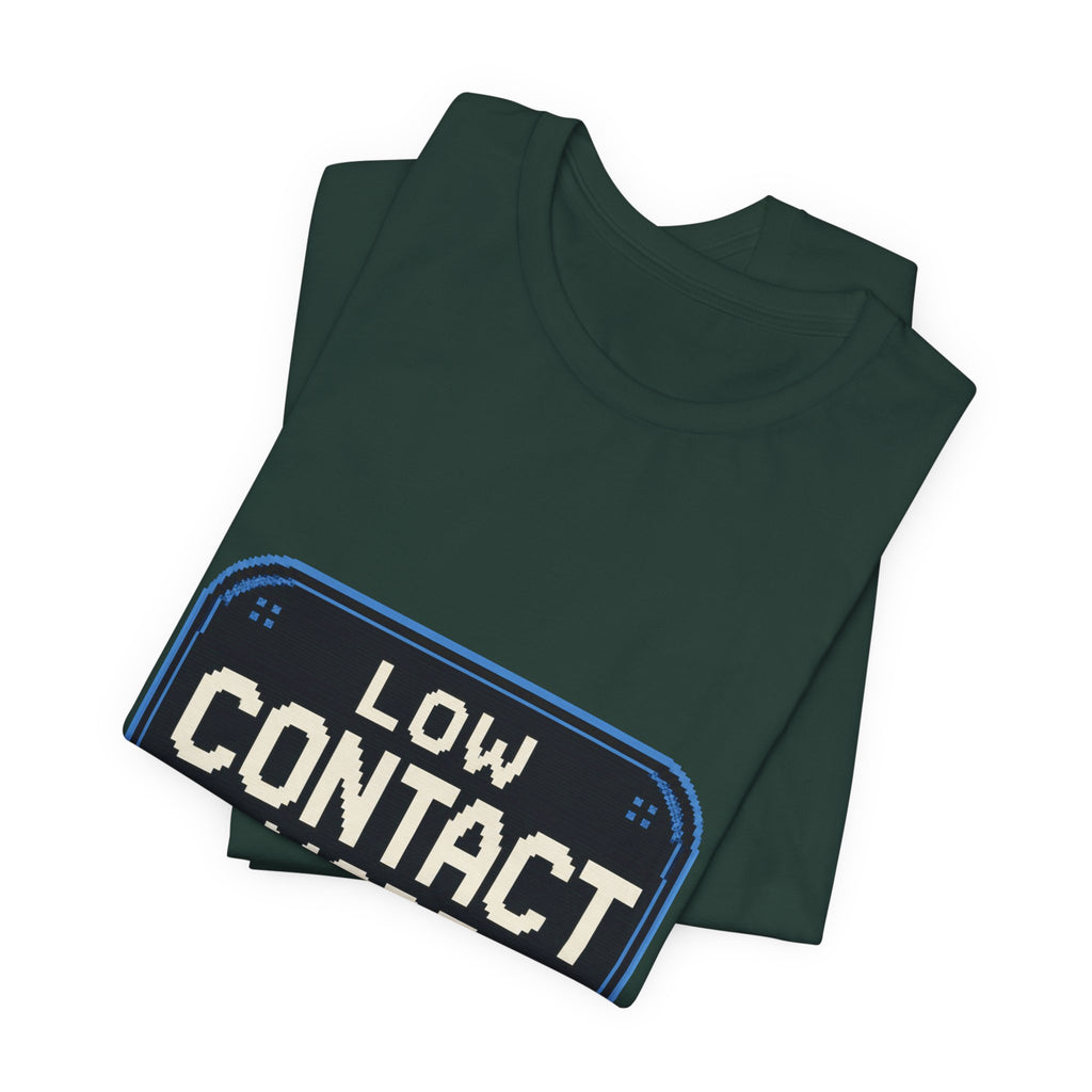 Low Contact Mode Unisex T-Shirt