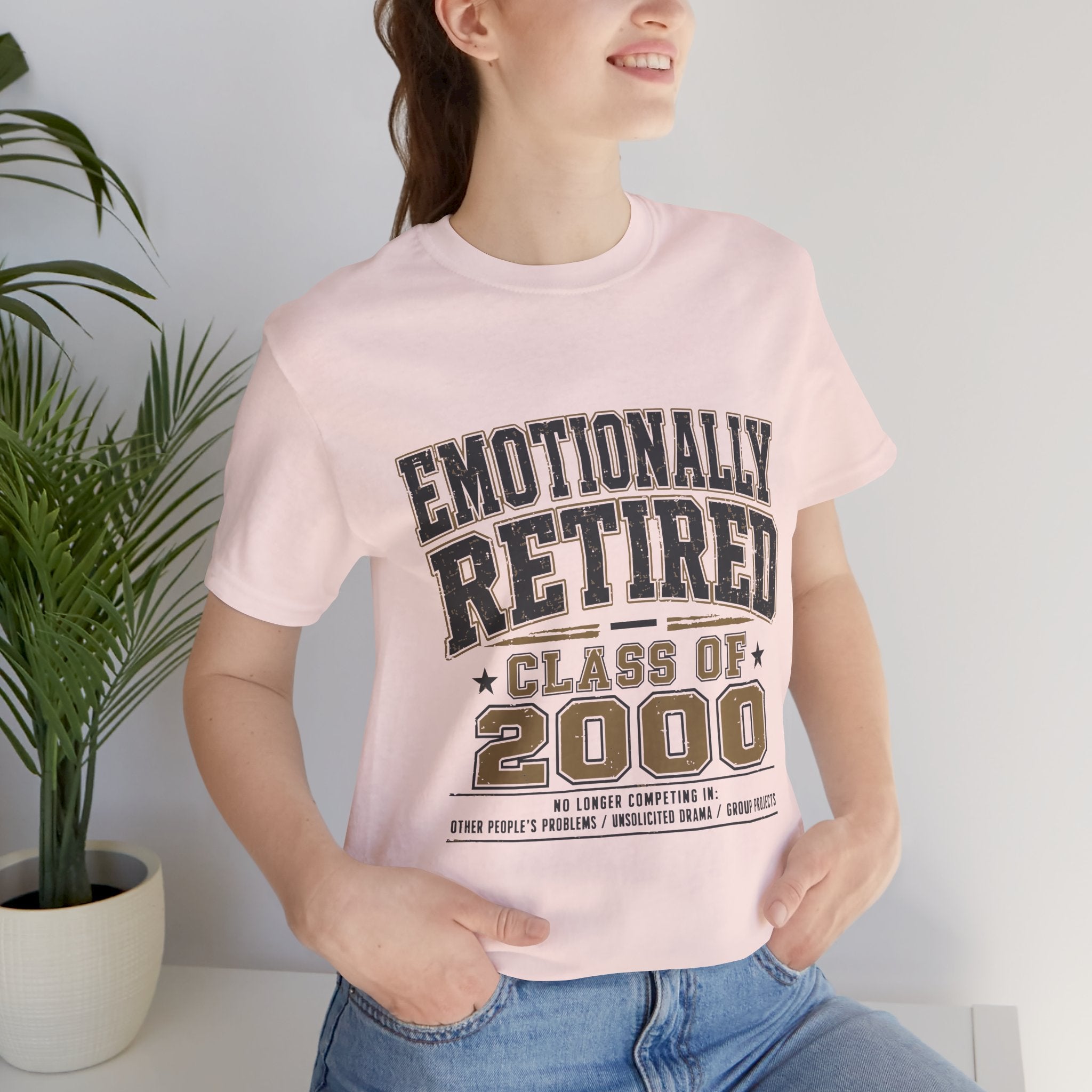 Emotionally Retired Class of 2000 Unisex T-Shirt