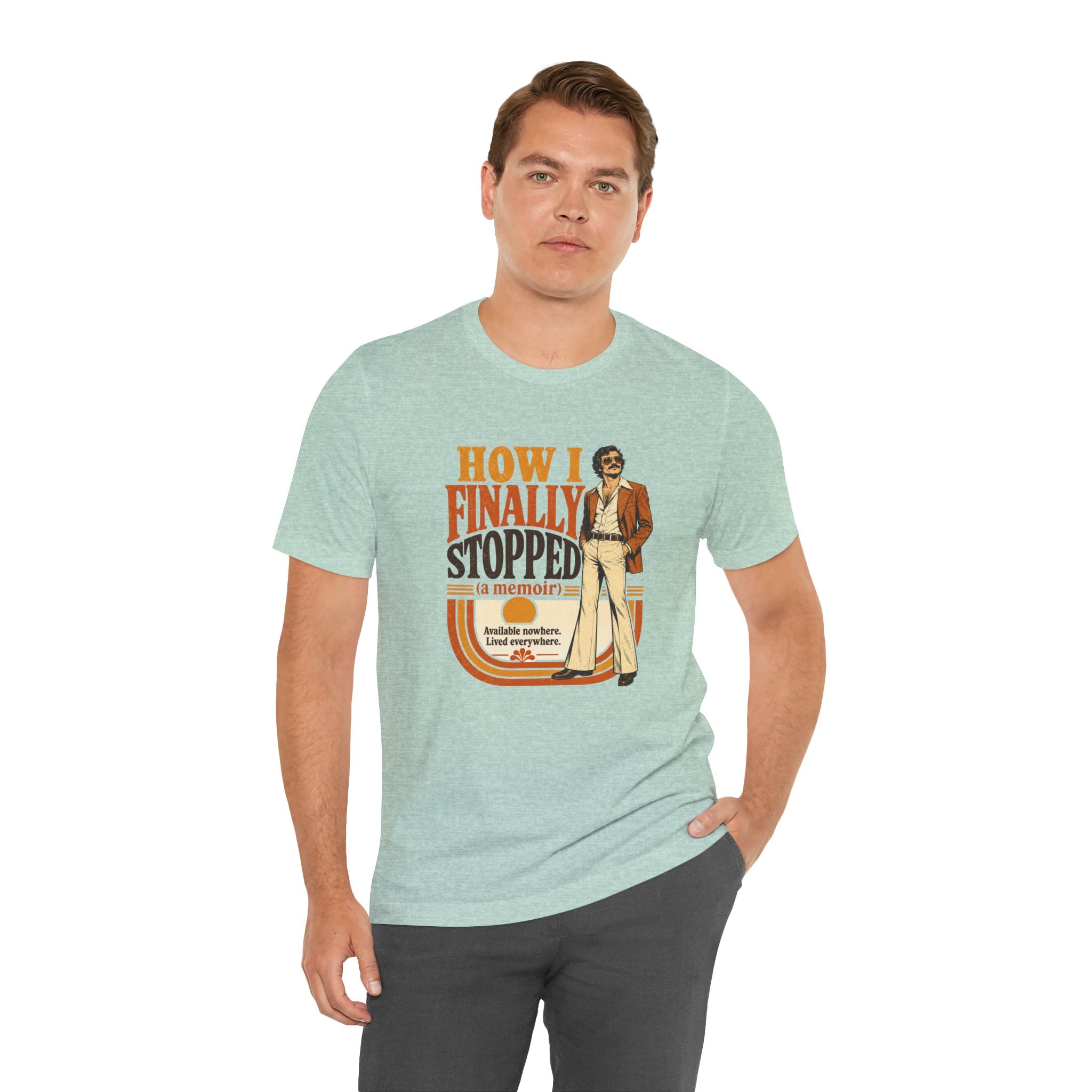 How I Finally Stopped A Memoir Unisex T-Shirt
