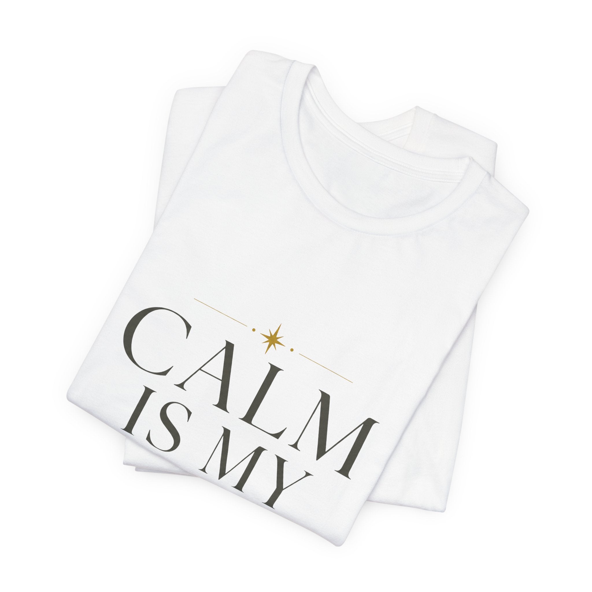 Calm Is My Default Unisex T-Shirt
